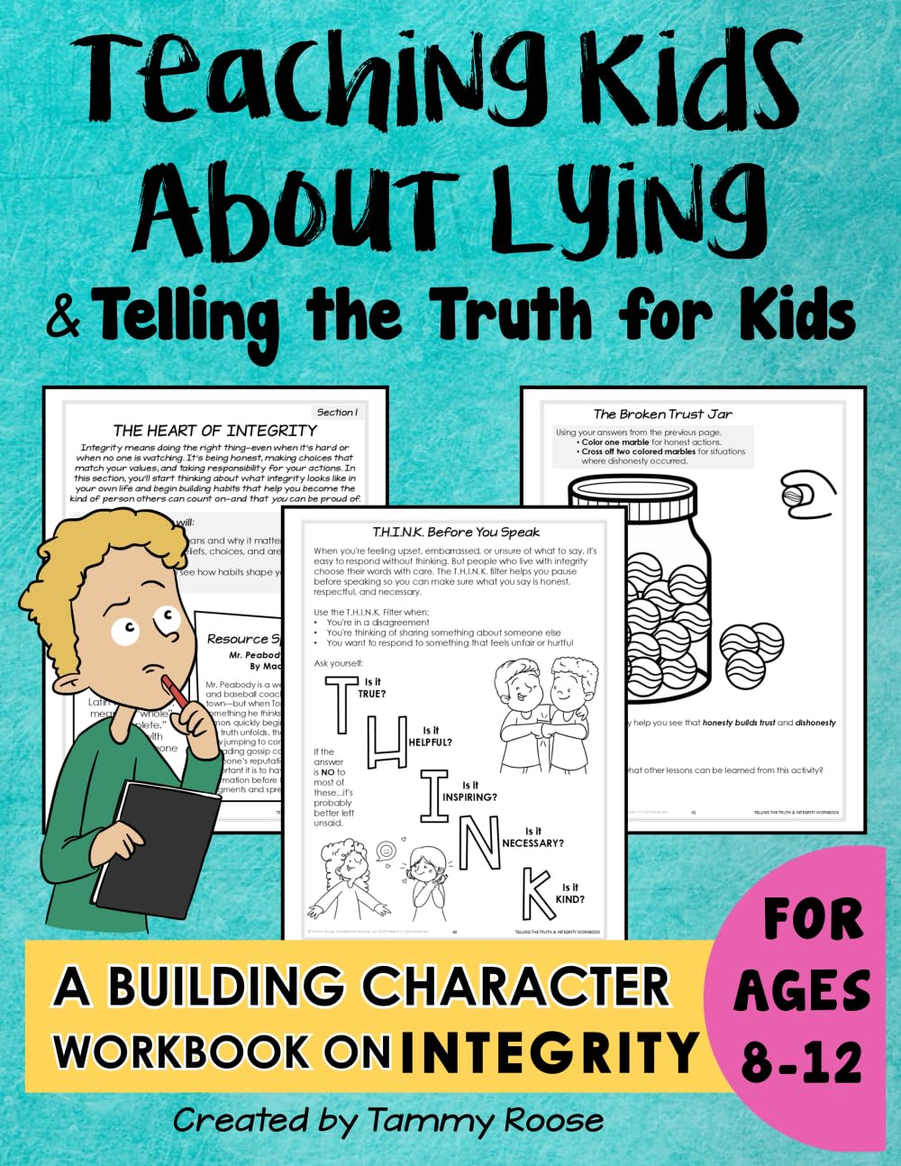 Teaching Kids About Lying and Telling the Truth for Kids: a Building Character Workbook on Integrity for Ages 8-12