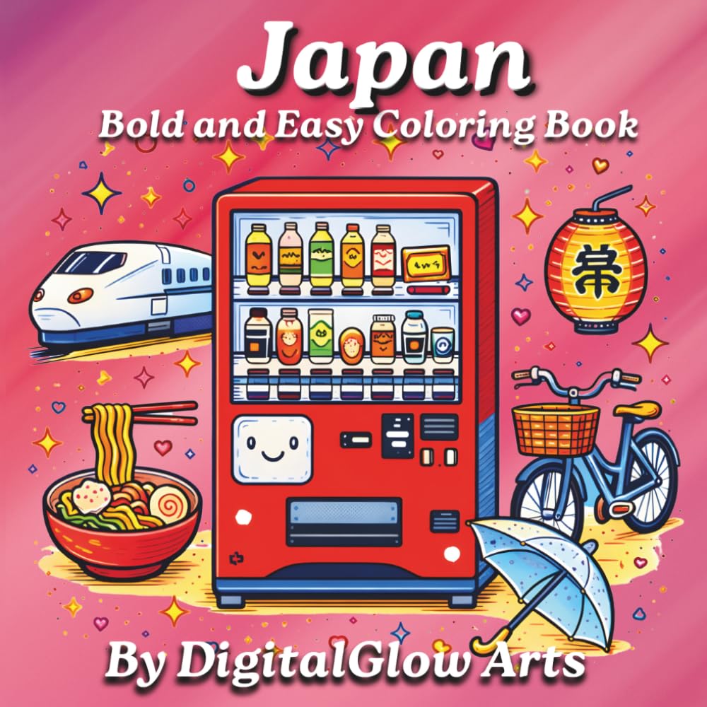 Japan Bold and Easy Coloring Book: Cute Illustrations of Japanese Culture and Cozy Aesthetic Elements (Bold and Easy World Elements)