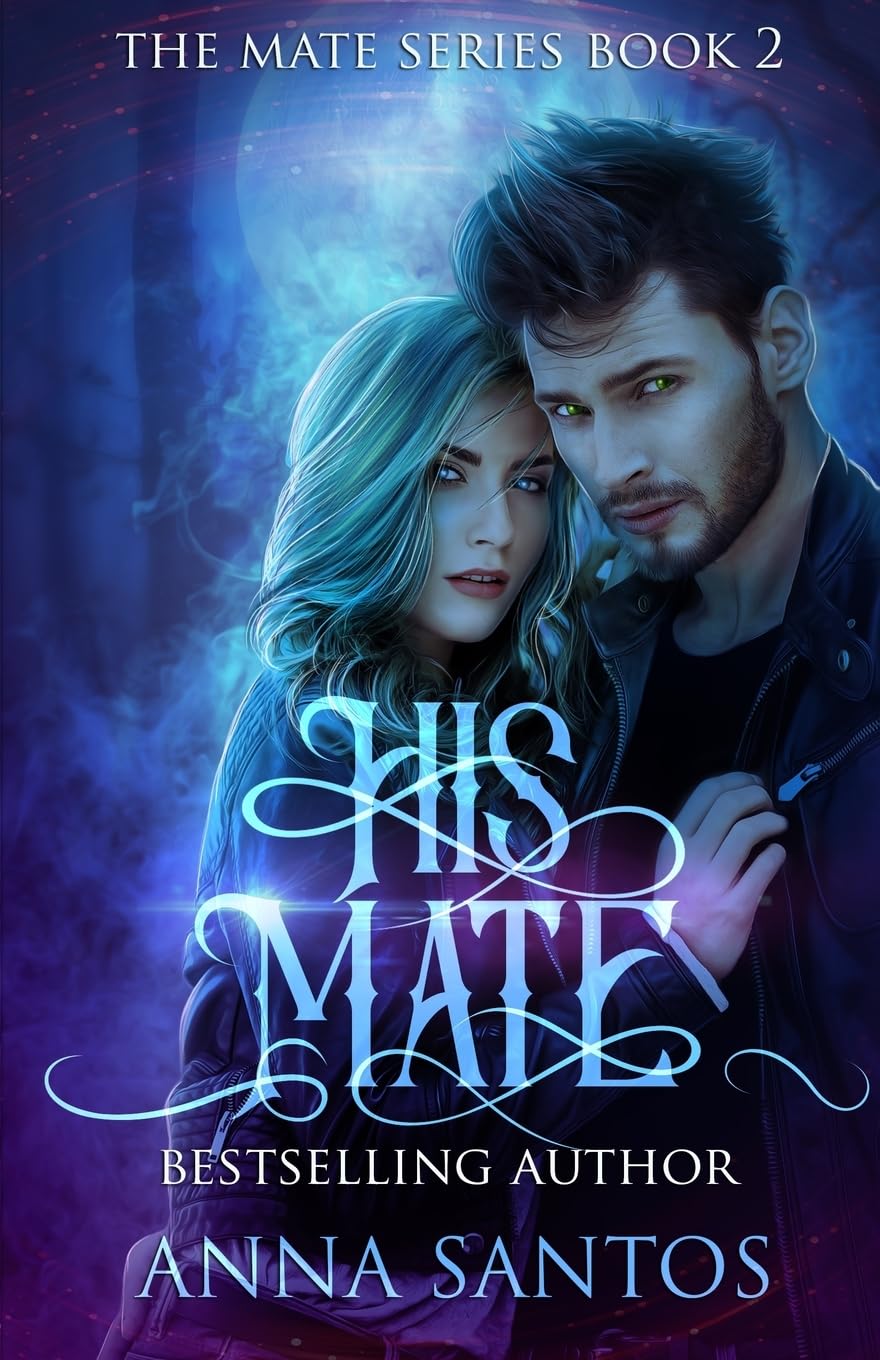 His Mate: Paranormal Werewolf Romance: 2 (The Mate Series)