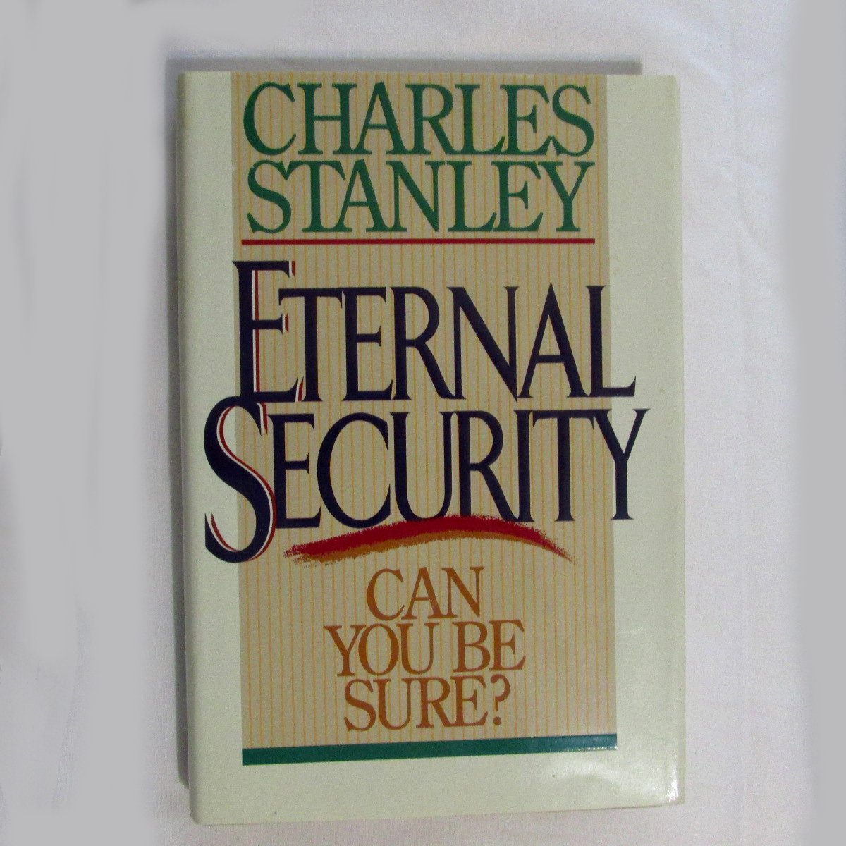 Cover of Eternal Security: Can You Be Sure?
