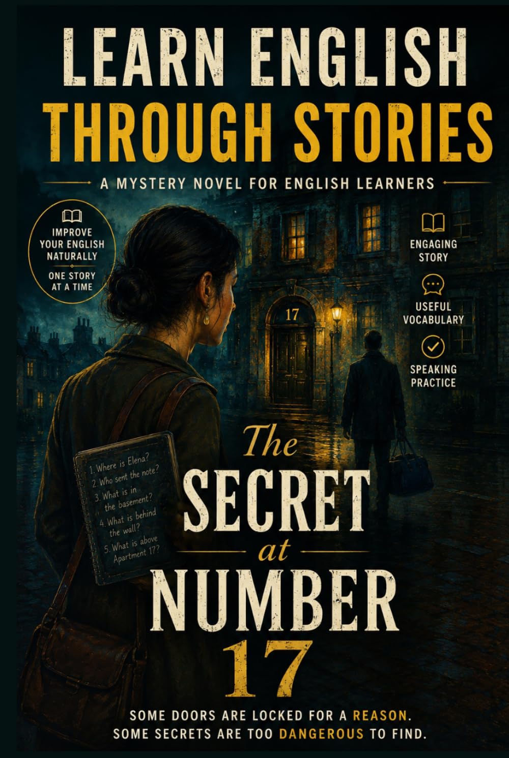 Learn English Through Stories: The Secret at Number 17: A Mystery Novel for English Learners (With Vocabulary, Conversations & Speaking Practice)