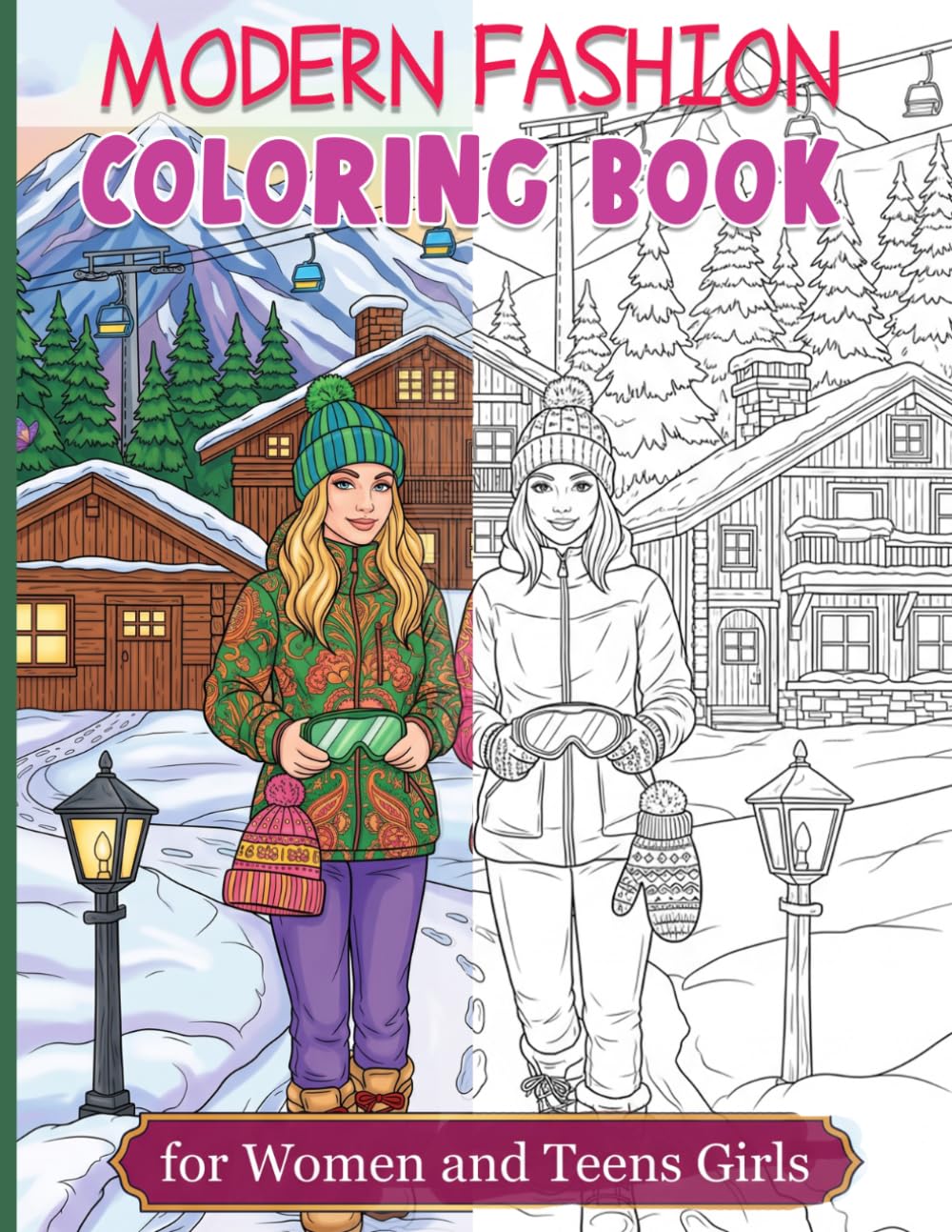 Modern Fashion Coloring Book for Women and Teen Girls: A Stylish Collection of Fashion Illustrations for Relaxation & Fun