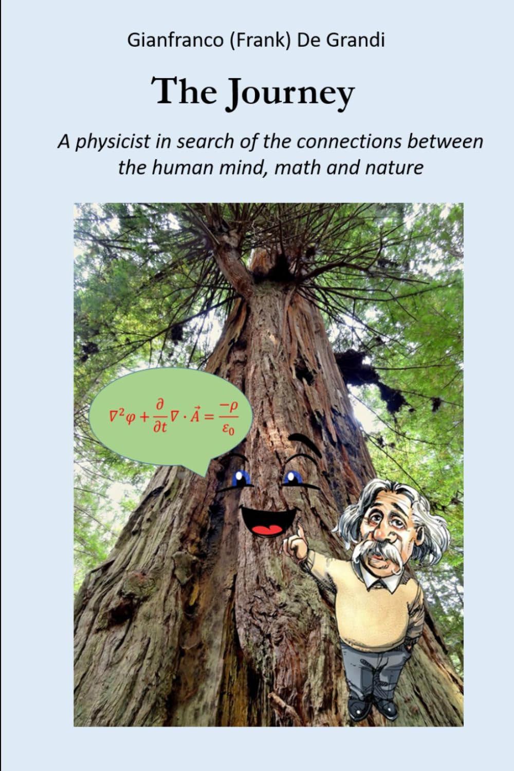 The Journey: A physicist in search of the connections between math, nature and the human mind      Paperback – October 11, 2025