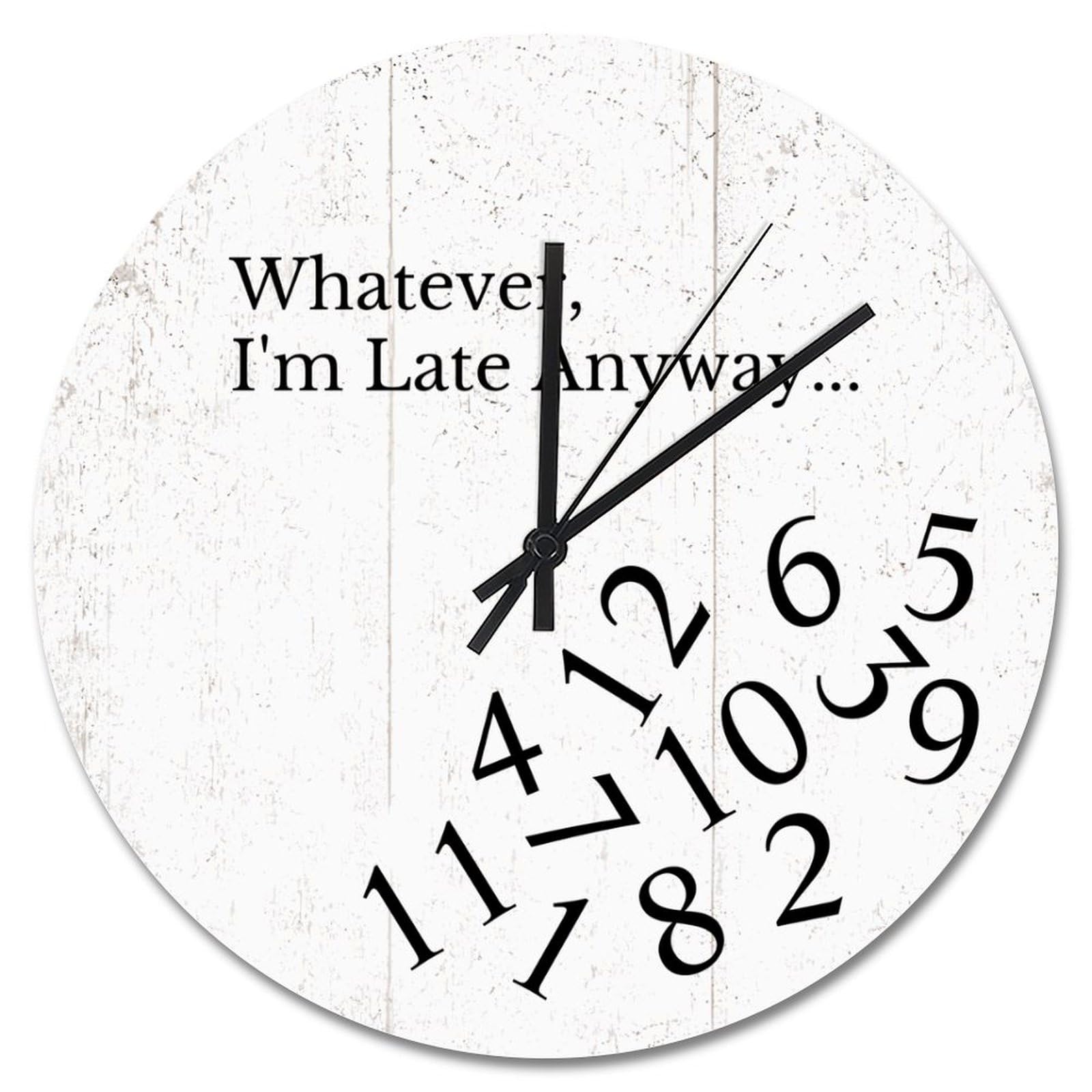 Lmmixee Style-6 Relax Wall Clock White Whatever I'm Late Anyway Wooden Wall Clocks Battery Operated 15 Inch Silent Non-Ticking Farmhouse Wall Decor For Bedroom Living Room