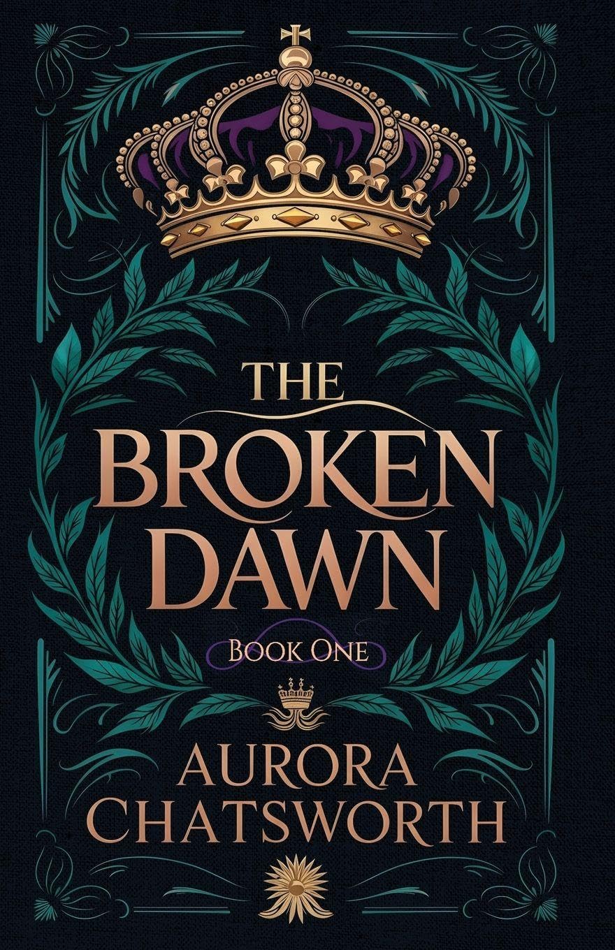 The Broken Dawn: 1 (The Silver Throne)