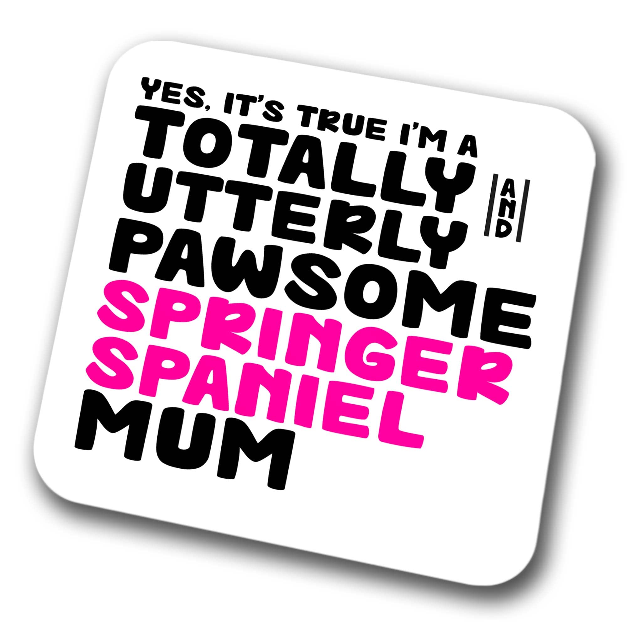 Faithful Prints Boys Mum Springer Spaniel Coaster Pawsome Springer Spaniel | Pet Present For Springer Spaniel Lover | Dog Friend Joke Funny Gift Birthday Christmas, Hardboard Coaster