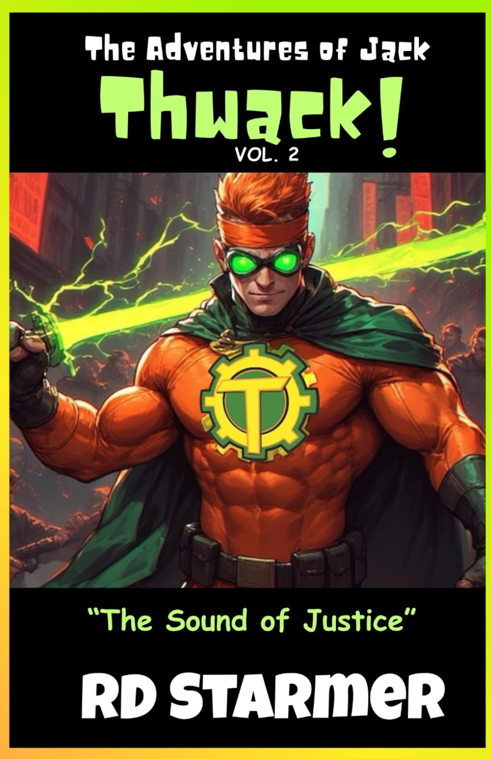 The Sound of Justice: The Adventures of Jack Thwack Volume 2