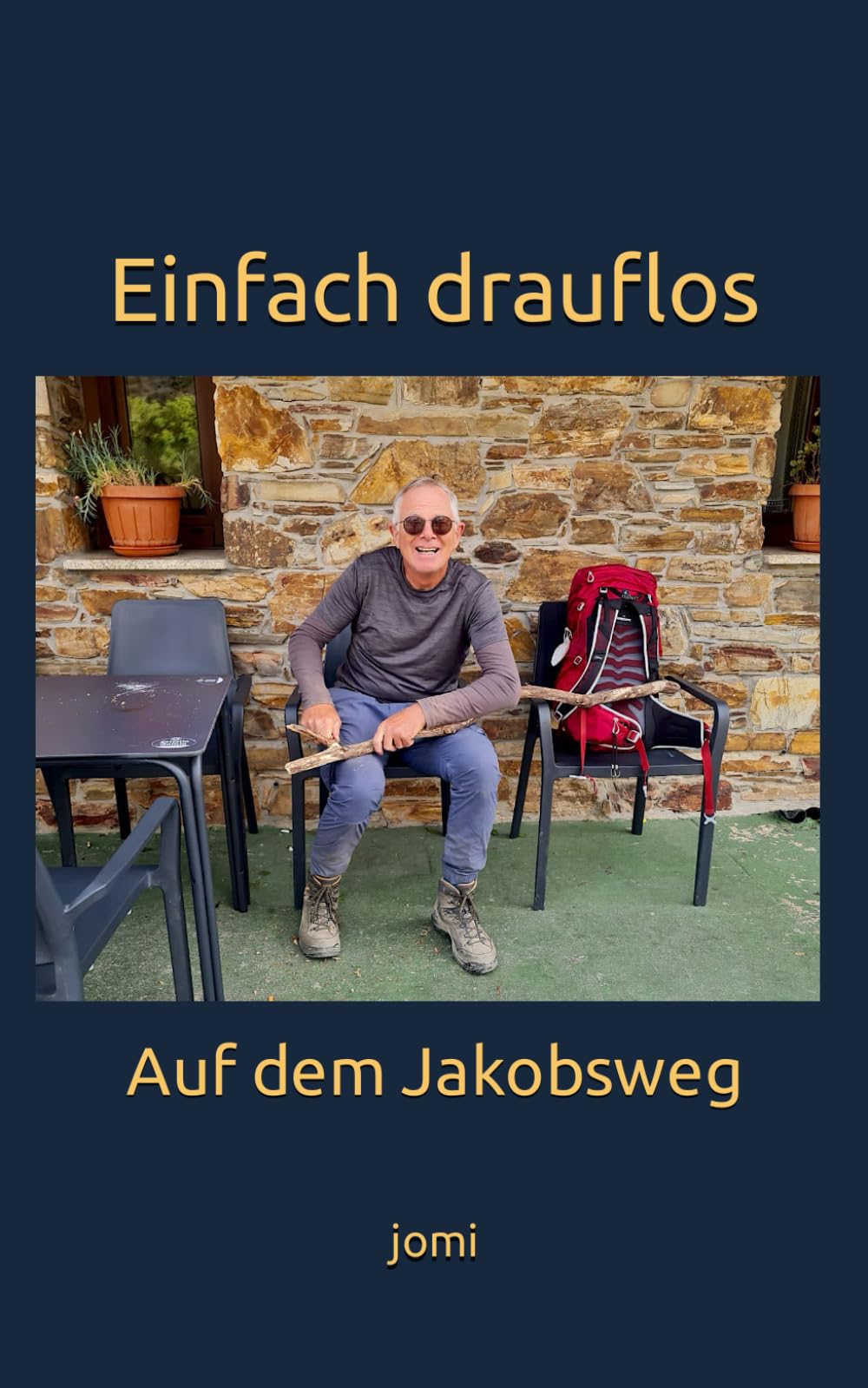Einfach drauflos: Auf dem Jakobsweg