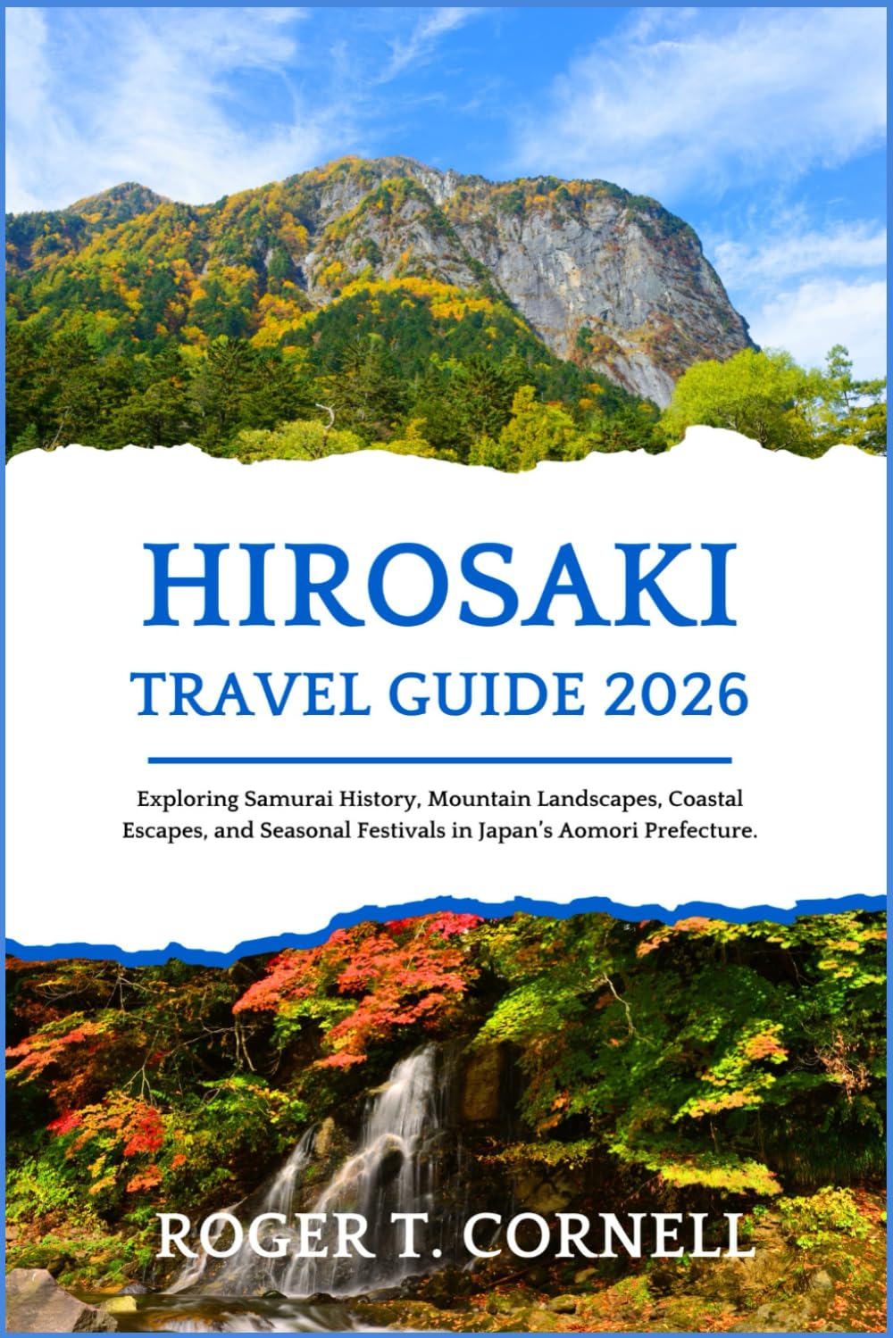 Hirosaki Travel Guide 2026: Exploring Samurai History, Mountain Landscapes, Coastal Escapes, and Seasonal Festivals in Japan’s Aomori Prefecture.