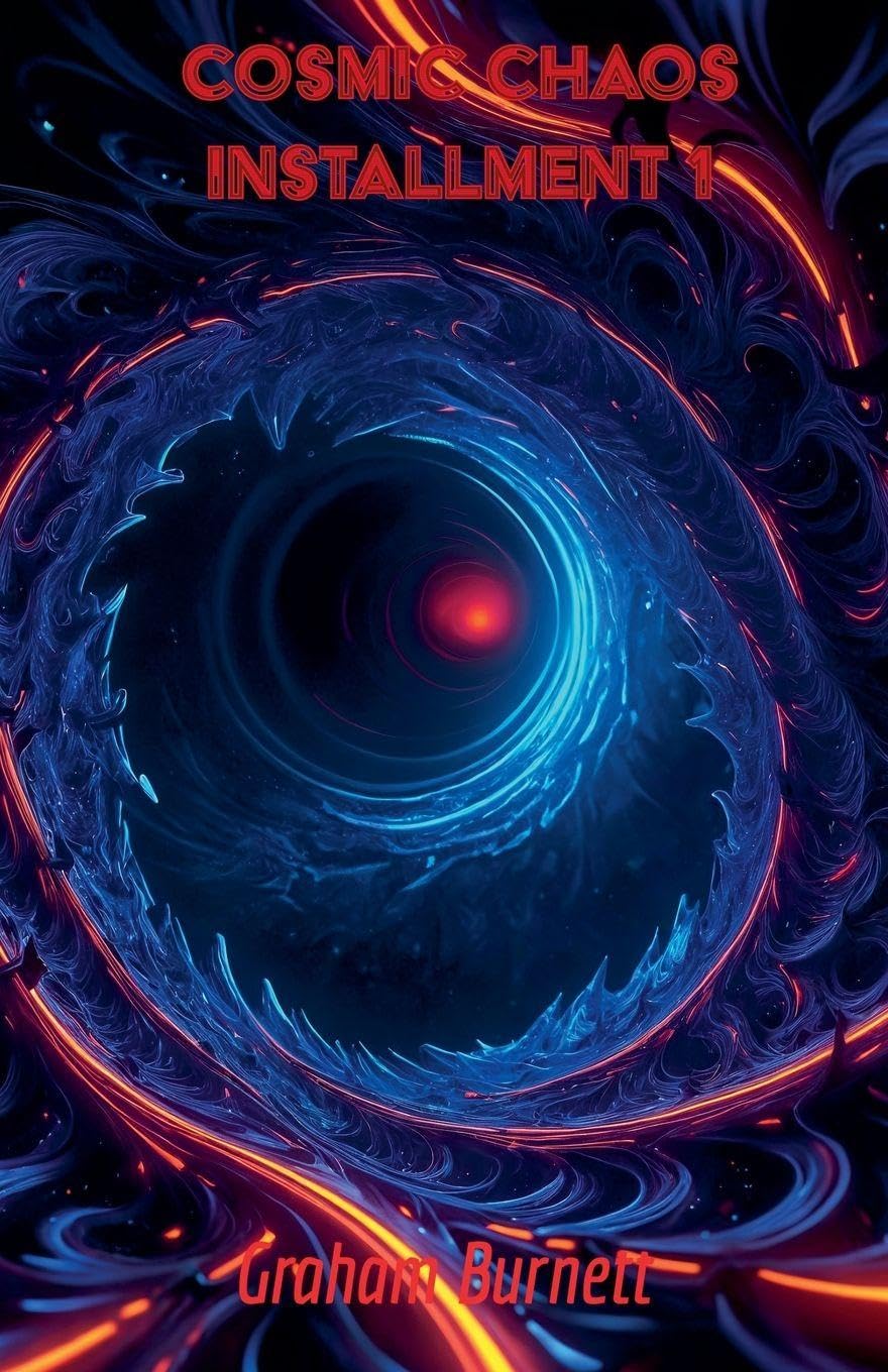 Cosmic Chaos Installment 1 (The Cosmic Chaos Novelization Saga)