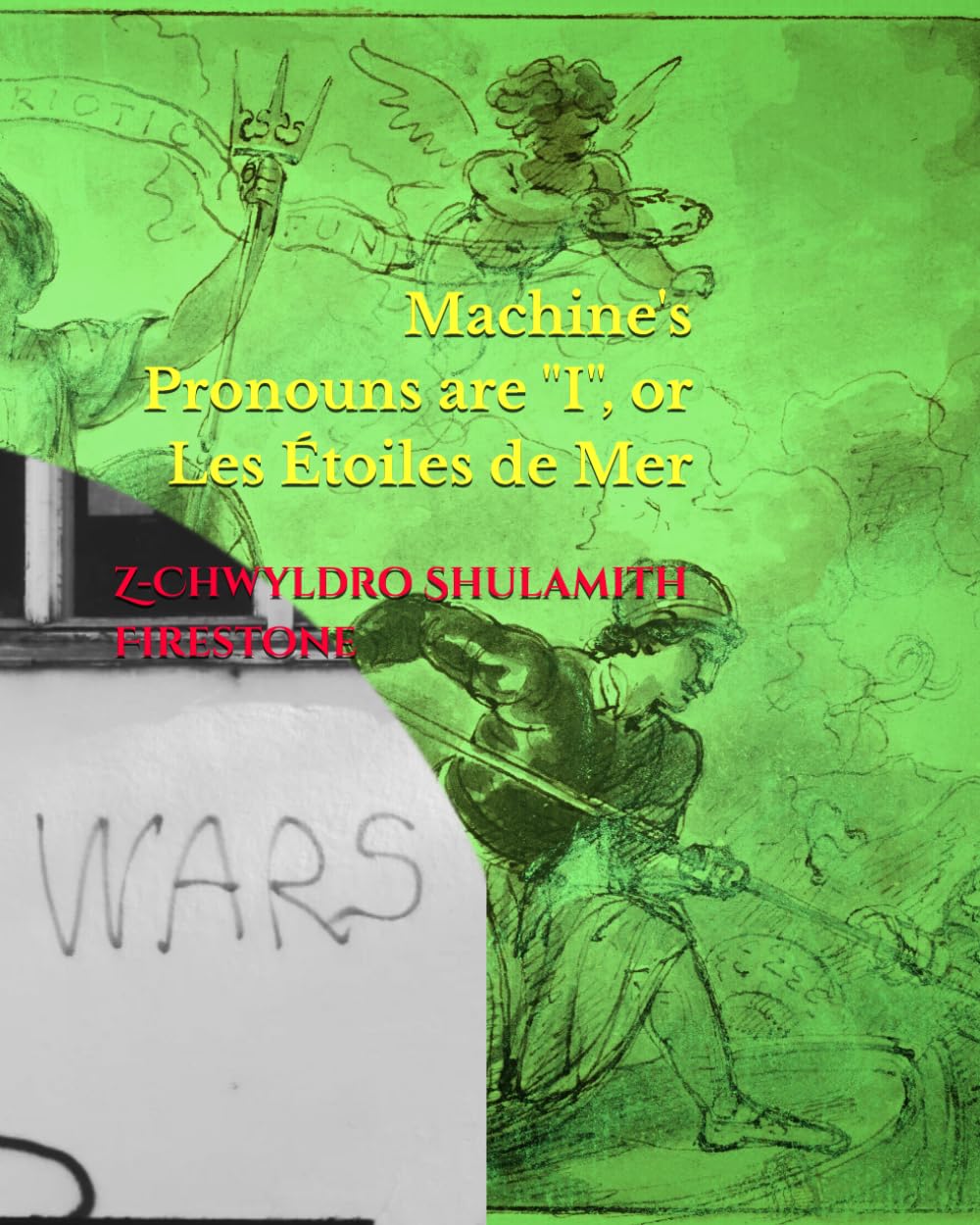 Machine's Pronouns are "I", or, Les Étoiles de Mer