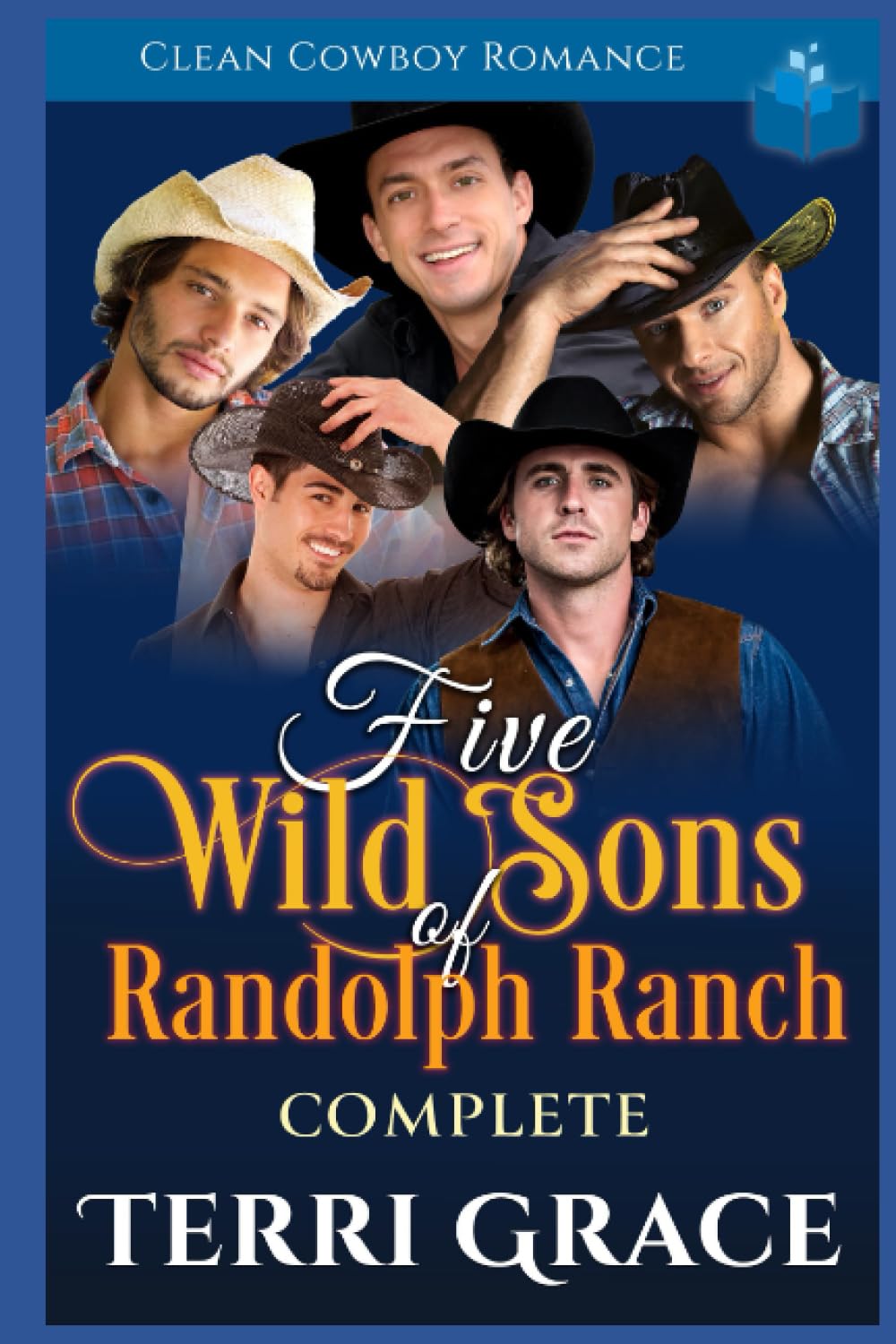 The Five Wild Sons of Randolph Ranch Complete: Clean Cowboy Romance