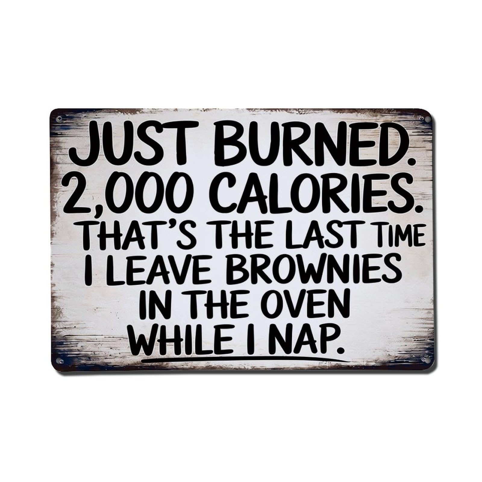 Bliveurn Vintage Just Burned Two Thousand Calories Retro Metal Tin Sign, Metal Poster For Home, Gaming Room, Studio Workshop,Bar,Garage Wall Art Decor 8X12 Inch