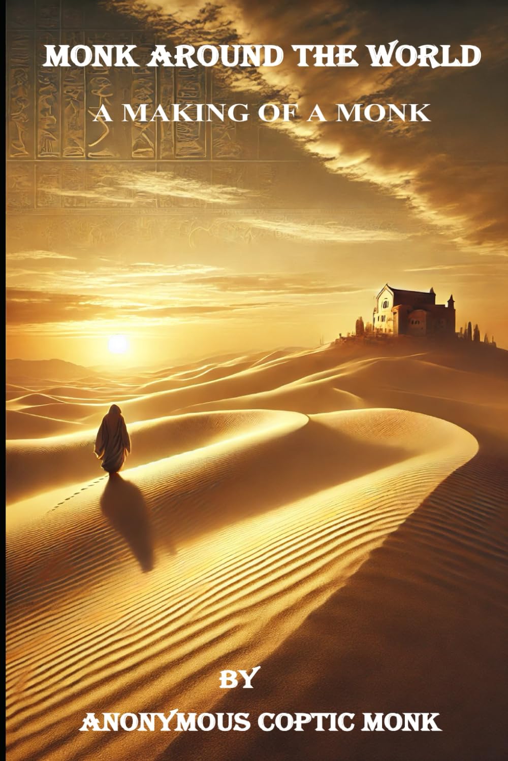 Monk Around the World: A MAKING OF A MONK