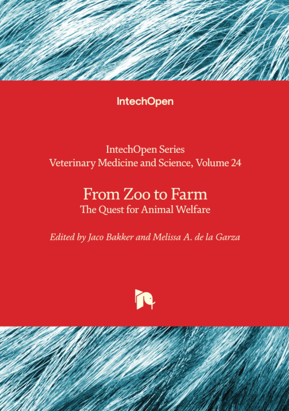 From Zoo to Farm - The Quest for Animal Welfare (Veterinary Medicine and Science)