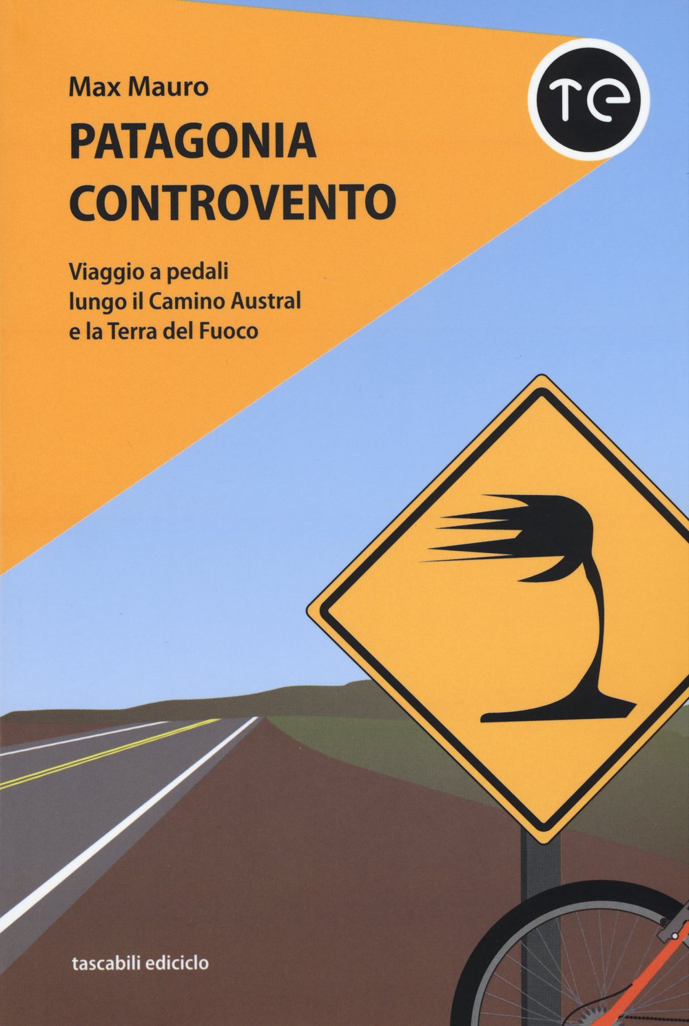 Patagonia Controvento. Viaggio A Pedali Lungo Il Camino Austral E La Terra Del Fuoco - 4