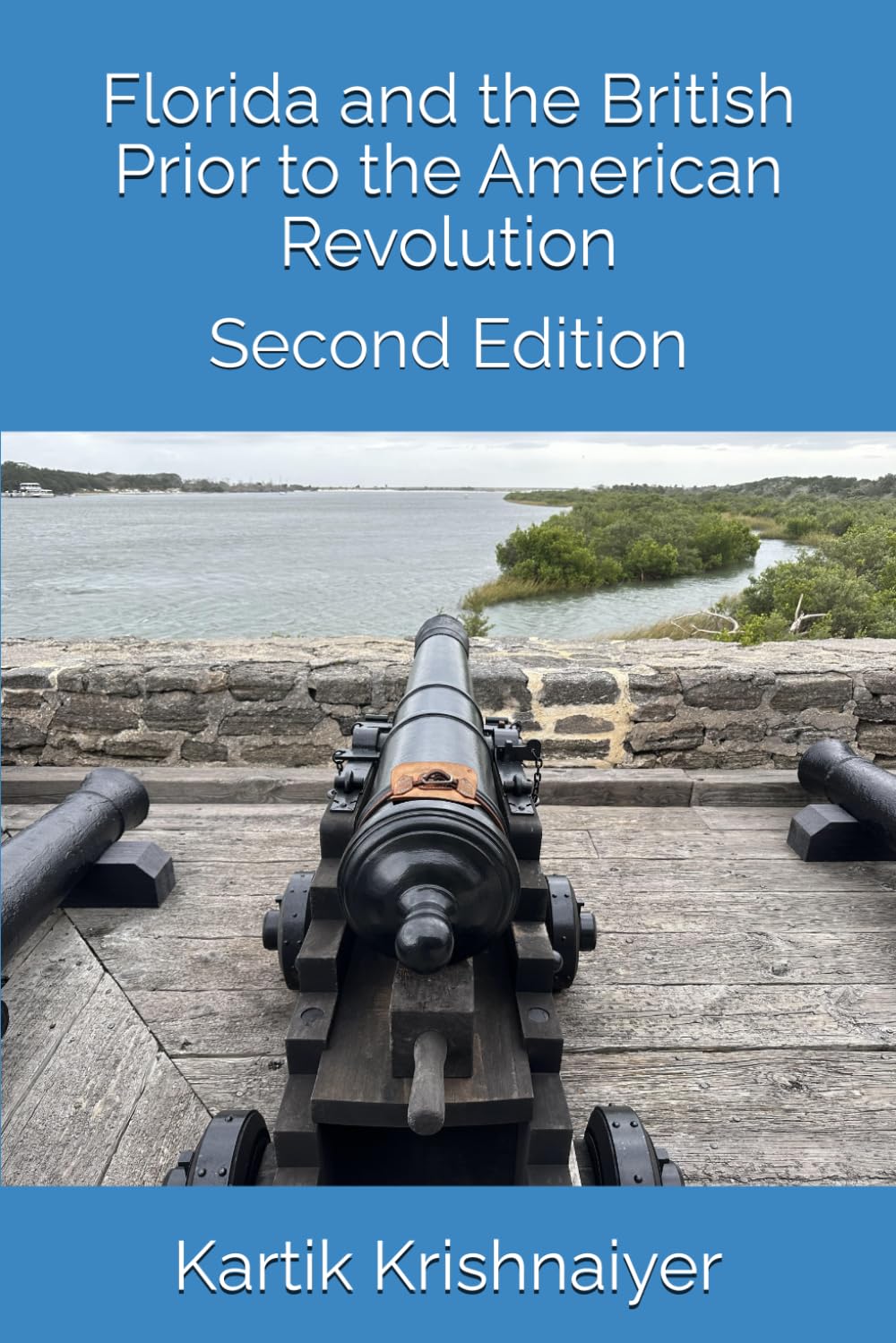 Florida and the British Prior to the American Revolution (Albion Florida)