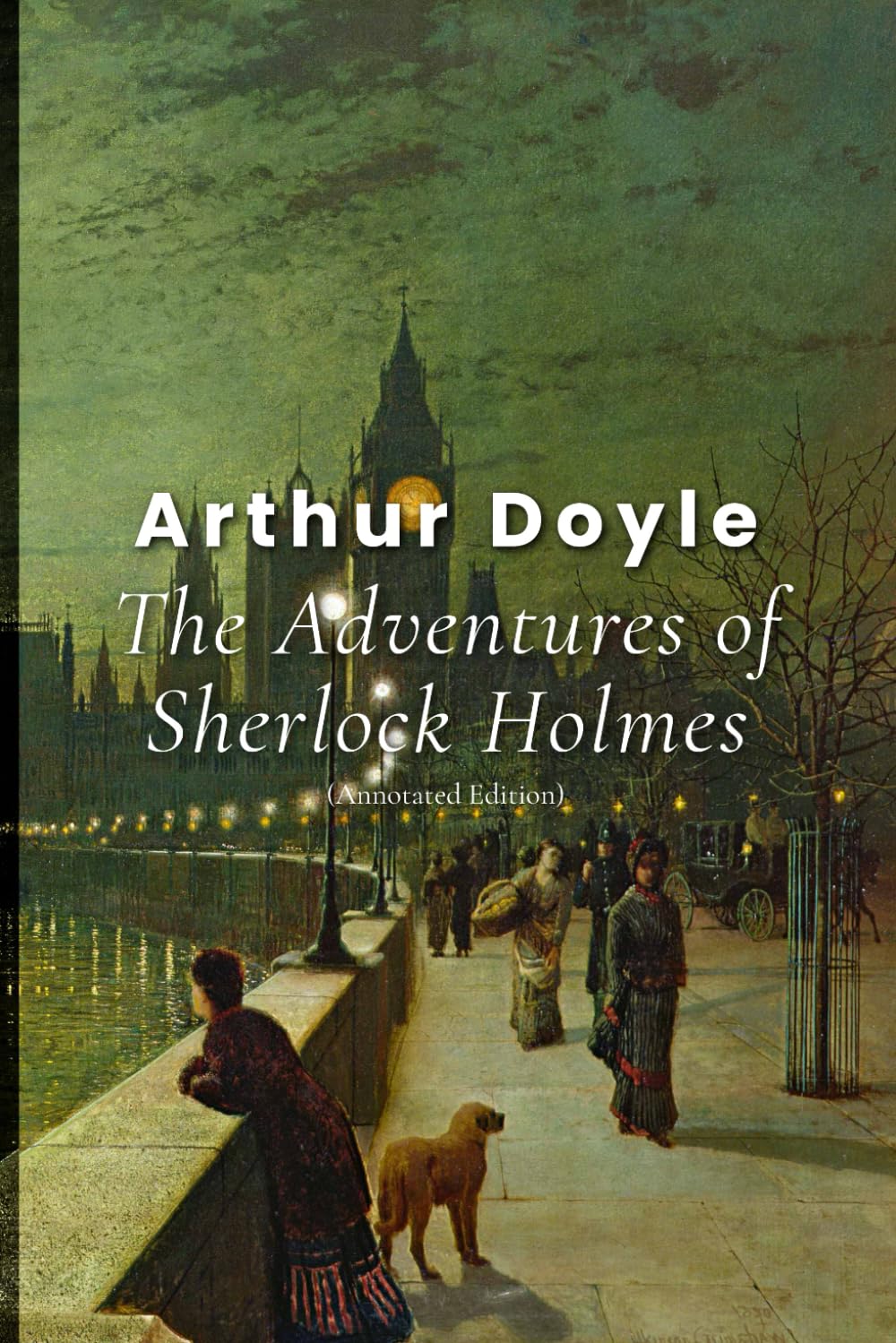 The Adventures of Sherlock Holmes (Annotated Edition)