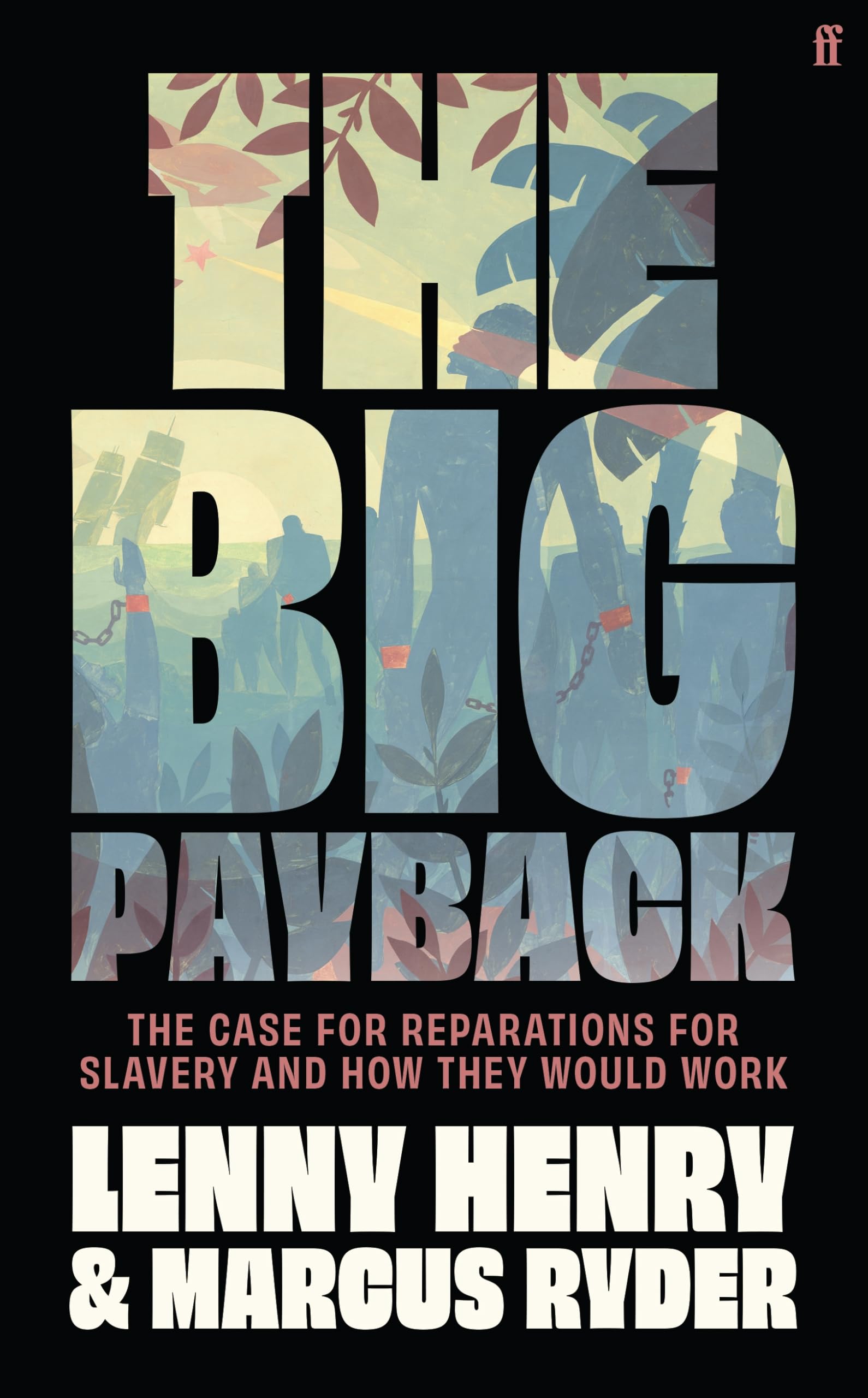 The Big Payback by Lenny Henry, Marcus Ryder - 9780571380015