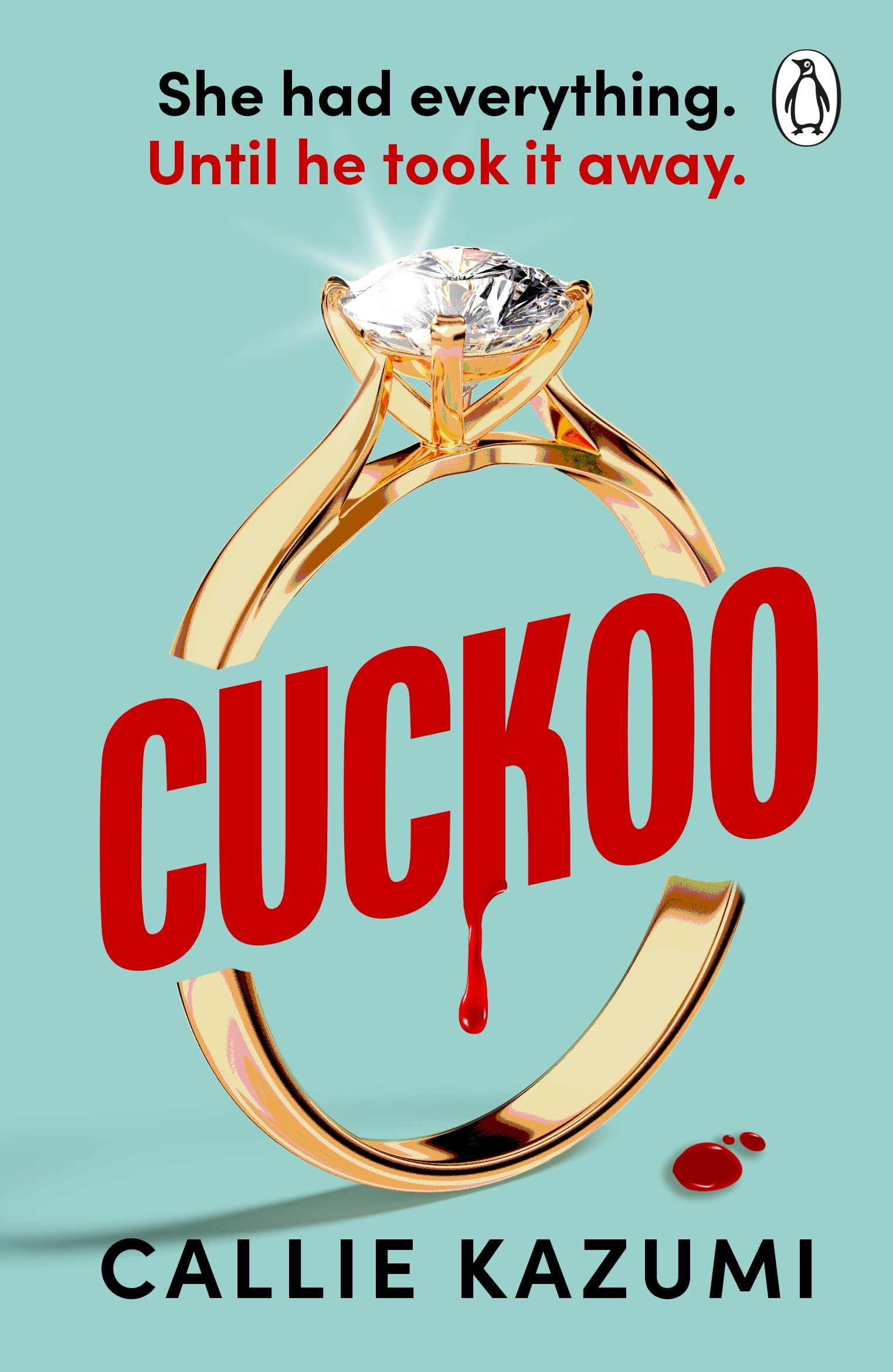 Cuckoo: A shocking and addictive psychological thriller with a killer twist
