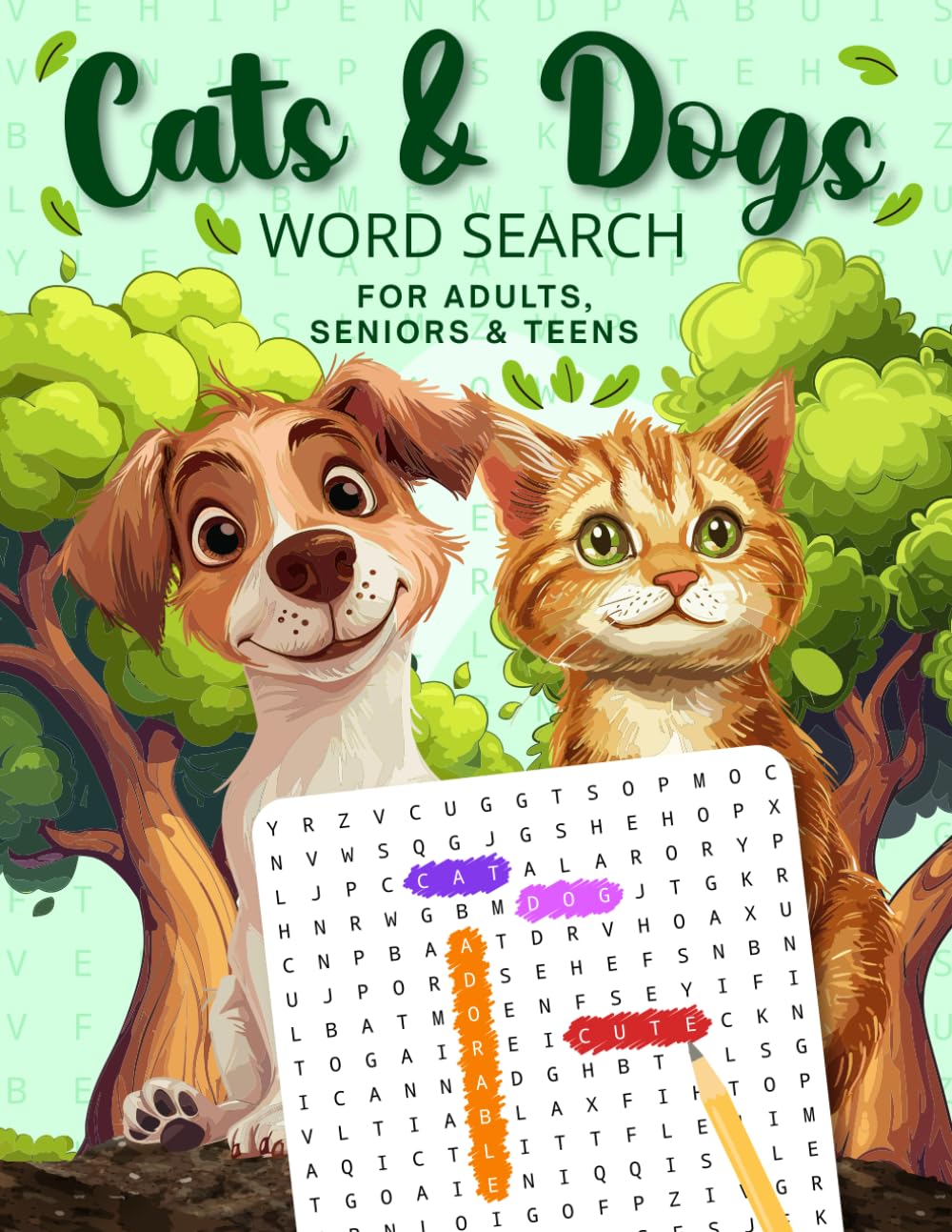Cats & Dogs Word Search Large Print: Discover 1500+ Pet-Themed Words while Learning Fascinating Facts about Your Furry Friends - Relaxing Word Search Book for Adults, Teens & Seniors