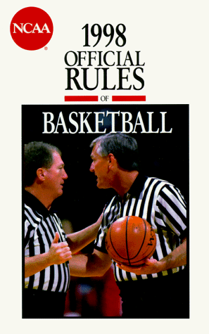 The Official Rules of Basketball: Ncaa 1998