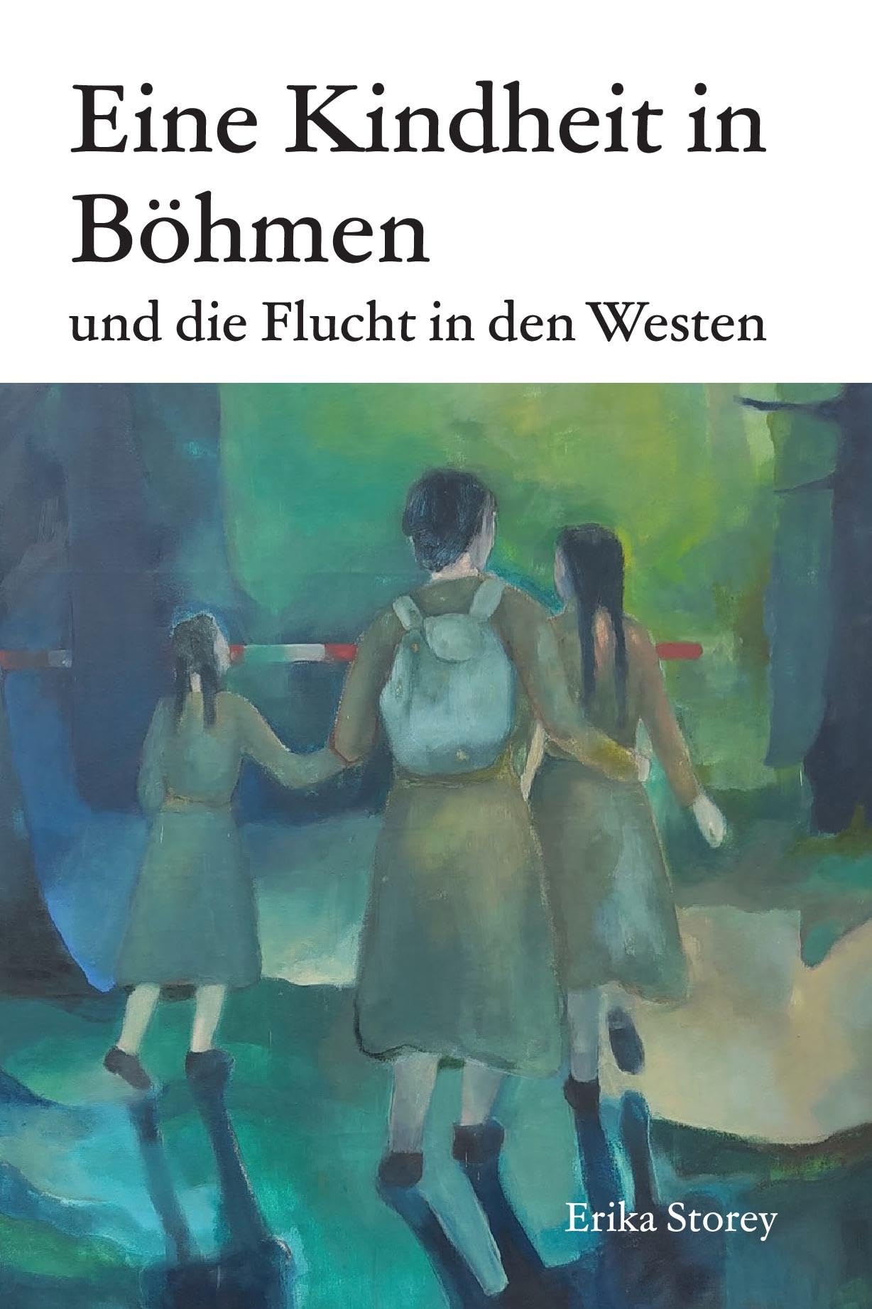 Eine Kindheit in Boehmen: und die Flucht in den Westen