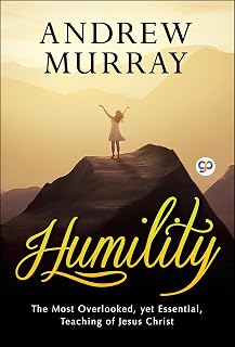 Humility: The Journey Toward Holiness