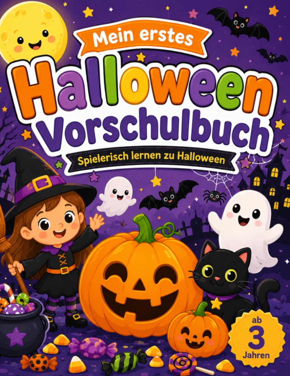 Mein erstes Halloween Vorschulbuch: Spielerisch lernen mit Rätseln, Übungen und gruselig süßem Lernspaß für Kinder ab 3 Jahren