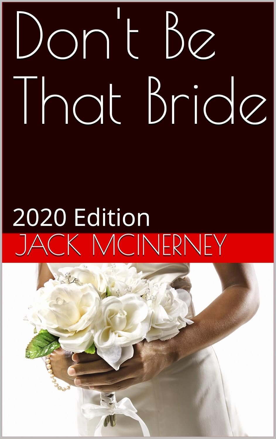 Don't Be That Bride: 2020 Edition