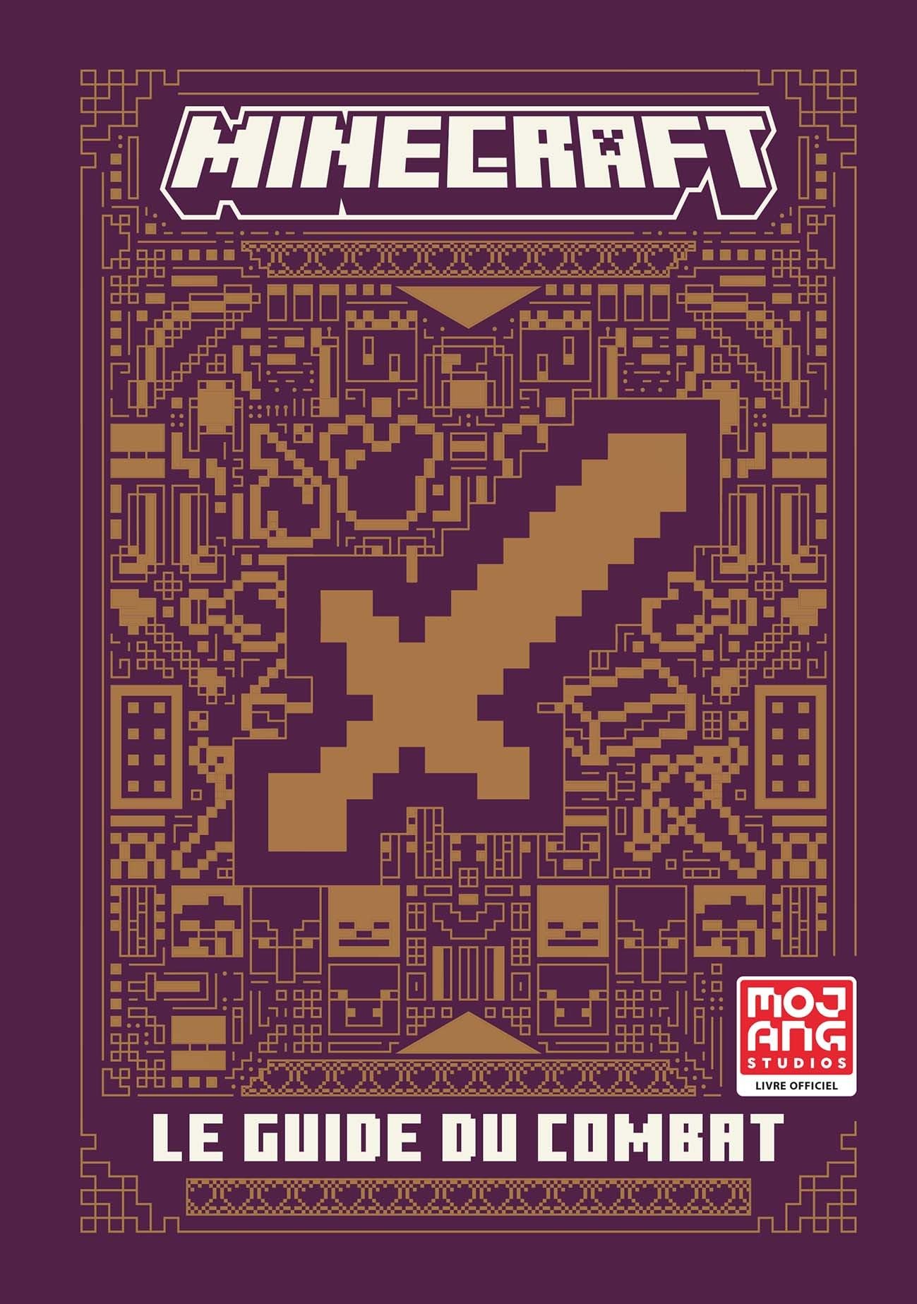 MINECRAFT, LE GUIDE DU COMBAT