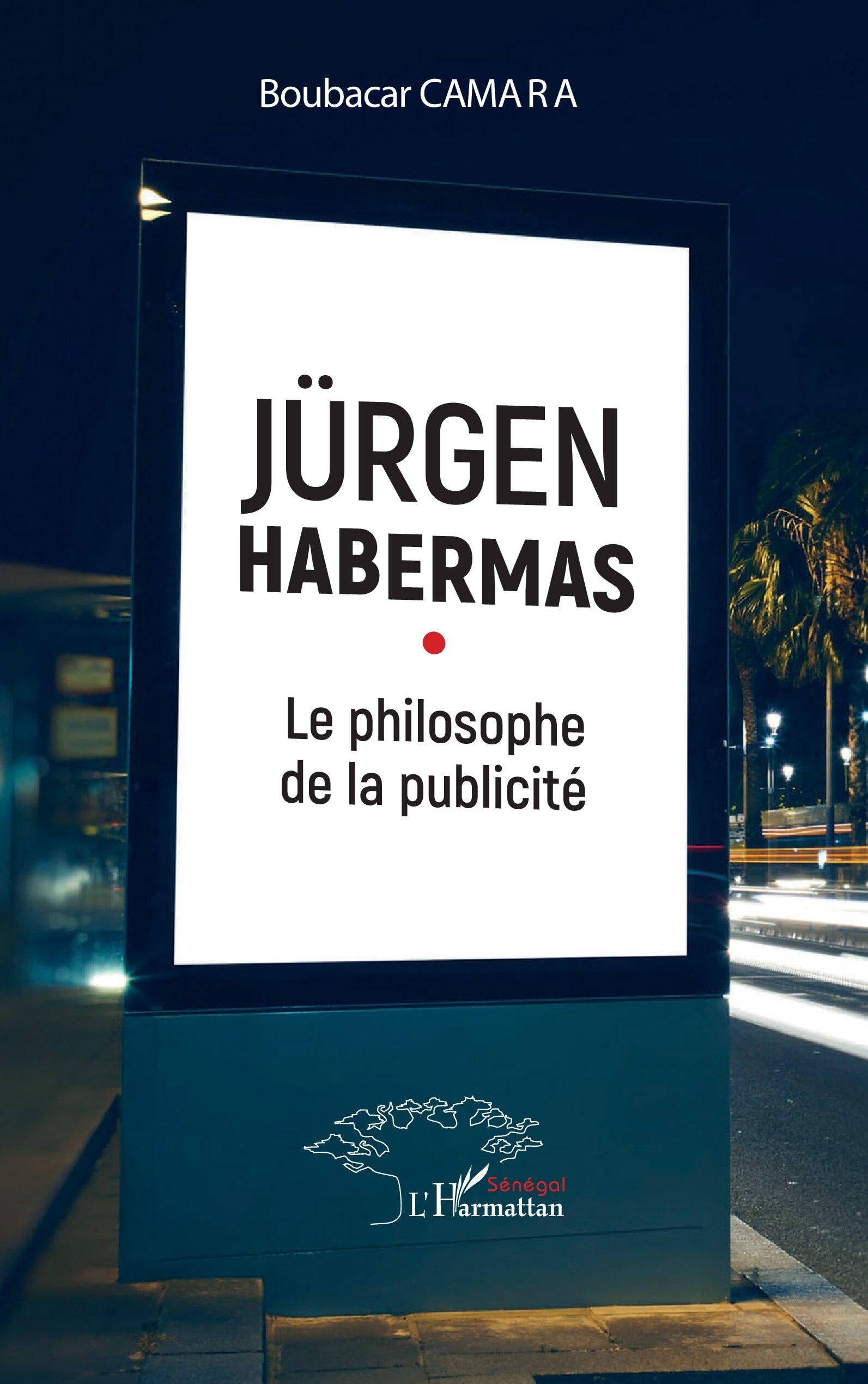Jürgen Habermas: Le philosophe de la publicité (Harmattan Sénégal)