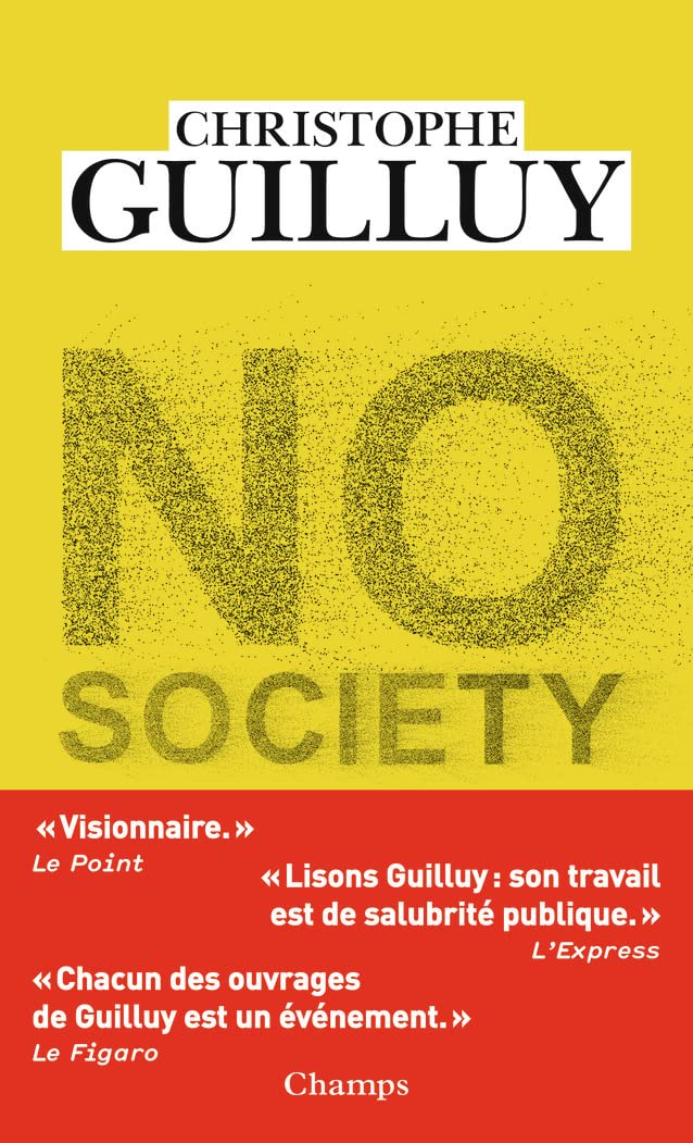 No society: la fin de la classe moyenne occidentale