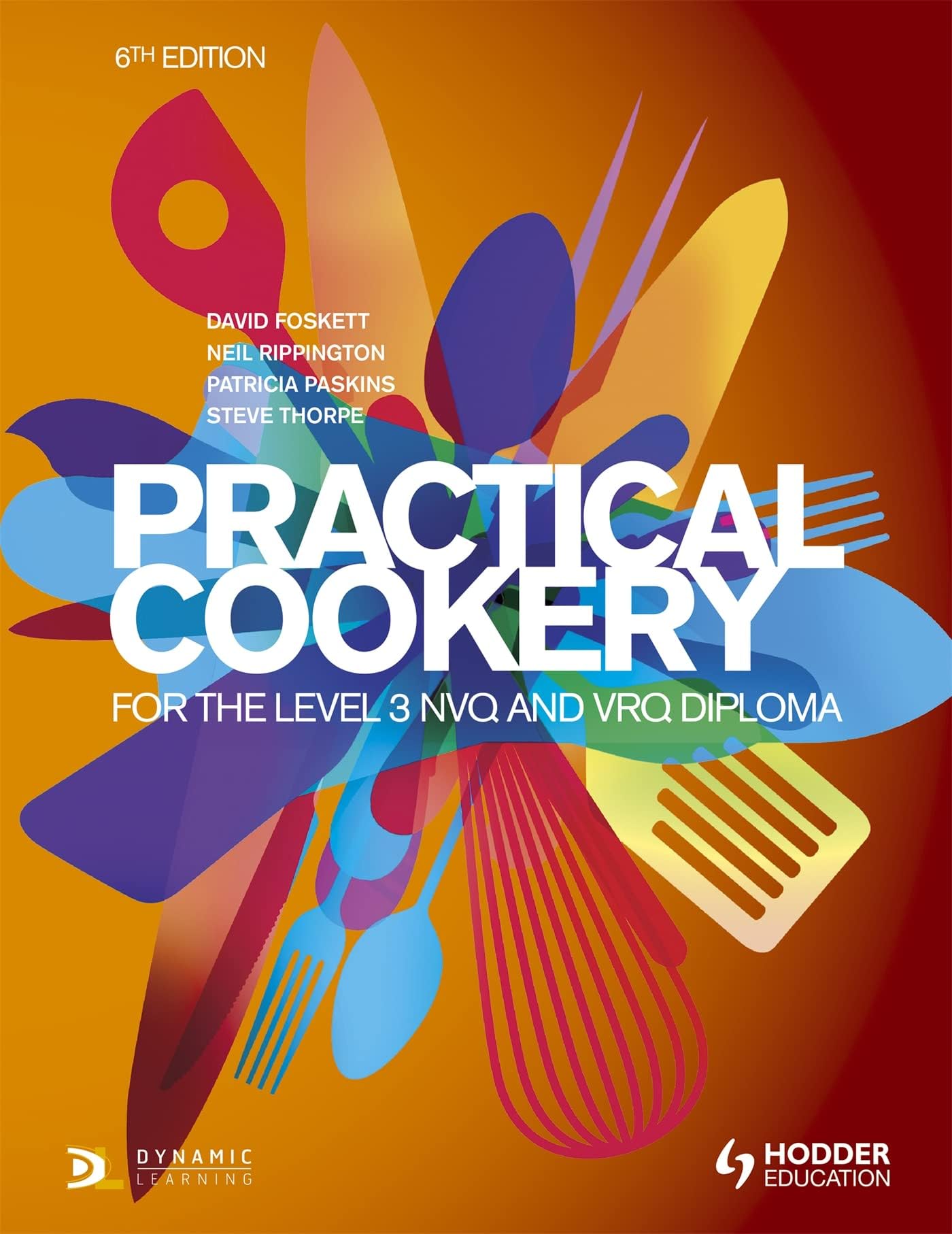 Practical Cookery for the Level 3 NVQ and VRQ Diploma, 6th edition Paperback – 25 April 2014