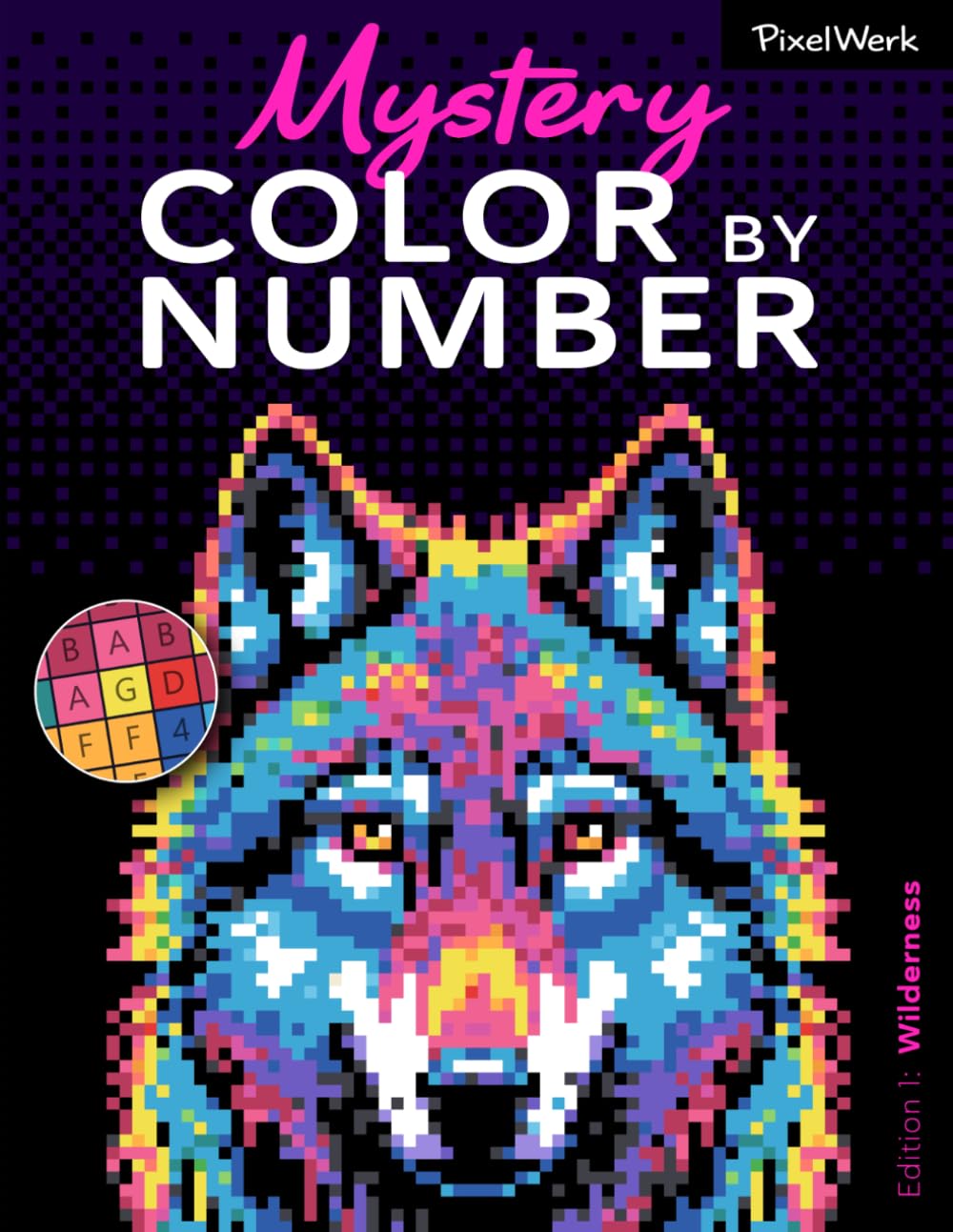 Mystery Color by Number Wilderness: Relaxing Pixel Art Mystery Mosaics with Surprise Reveal | Coloring Book for Adults with 42 Hidden Animal & Nature Images