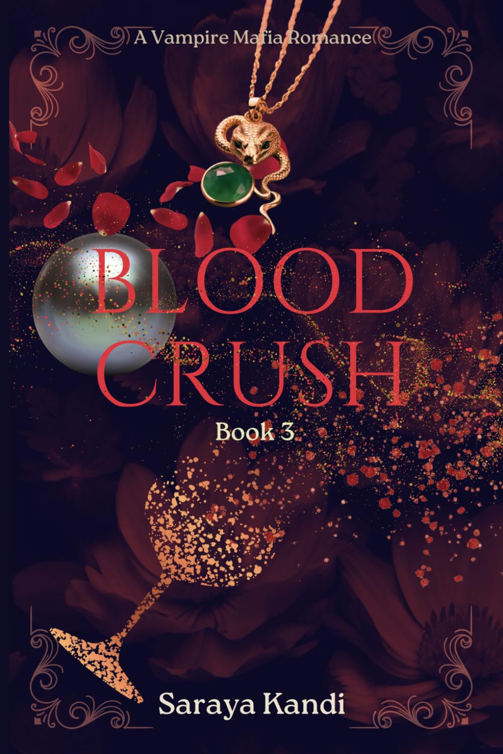 Blood Crush: Book 3: A Vampire Mafia Romance (Anantakage: Vampire Mafia Romance)