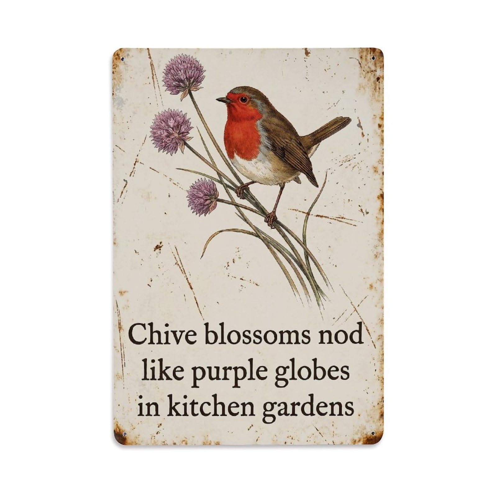 Robin Bird Garden Quote Chive Blossom Metal Tin Sign