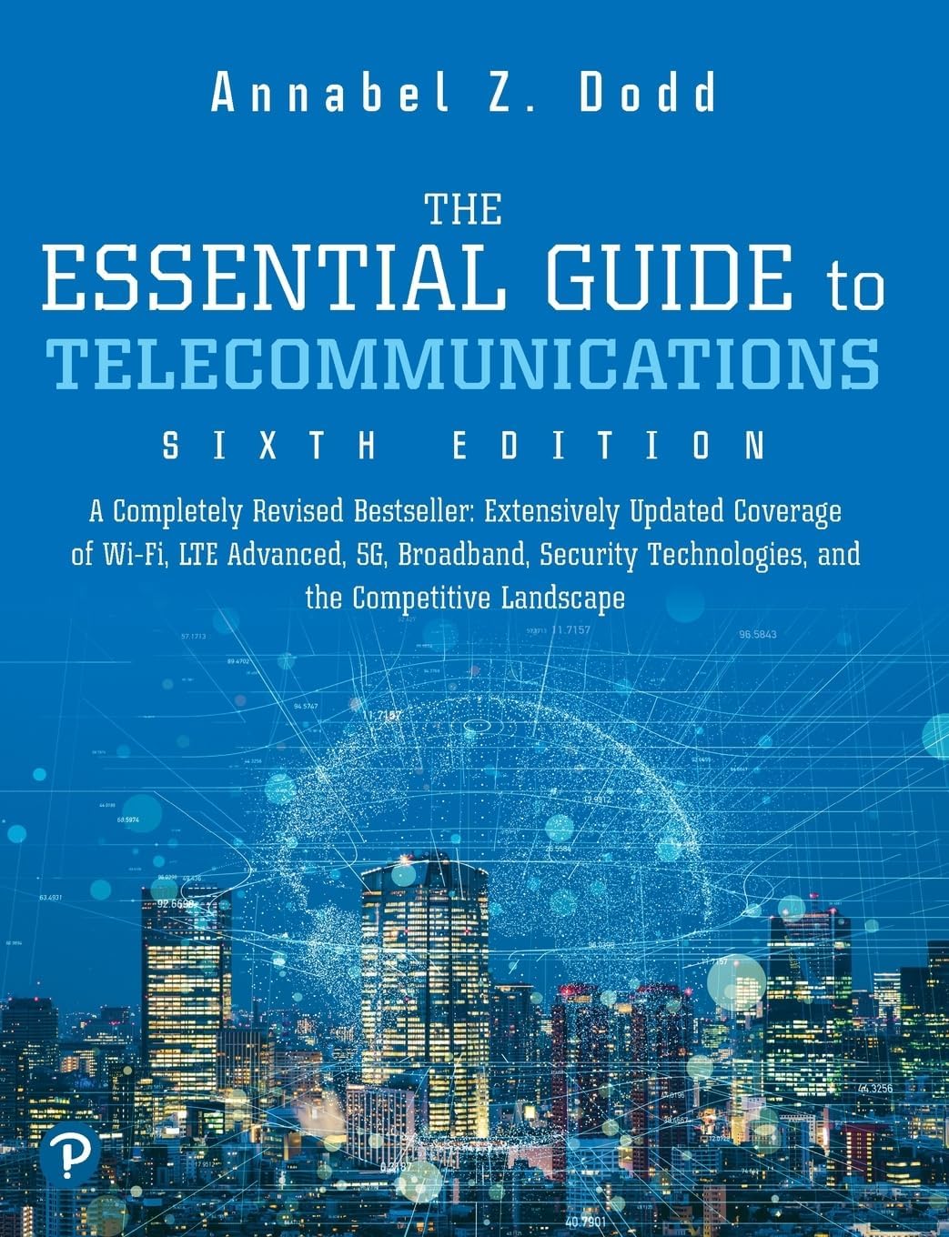 Essential Guide to Telecommunications, The