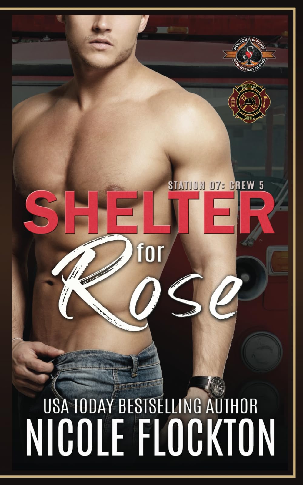 Buy Shelter for Rose (Police and Fire: Operation Alpha) (Station 7: Crew 5) — BookShops.in