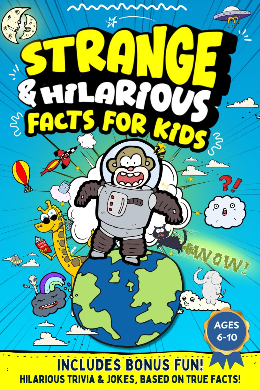 Strange & Hilarious Fact Book For Kids