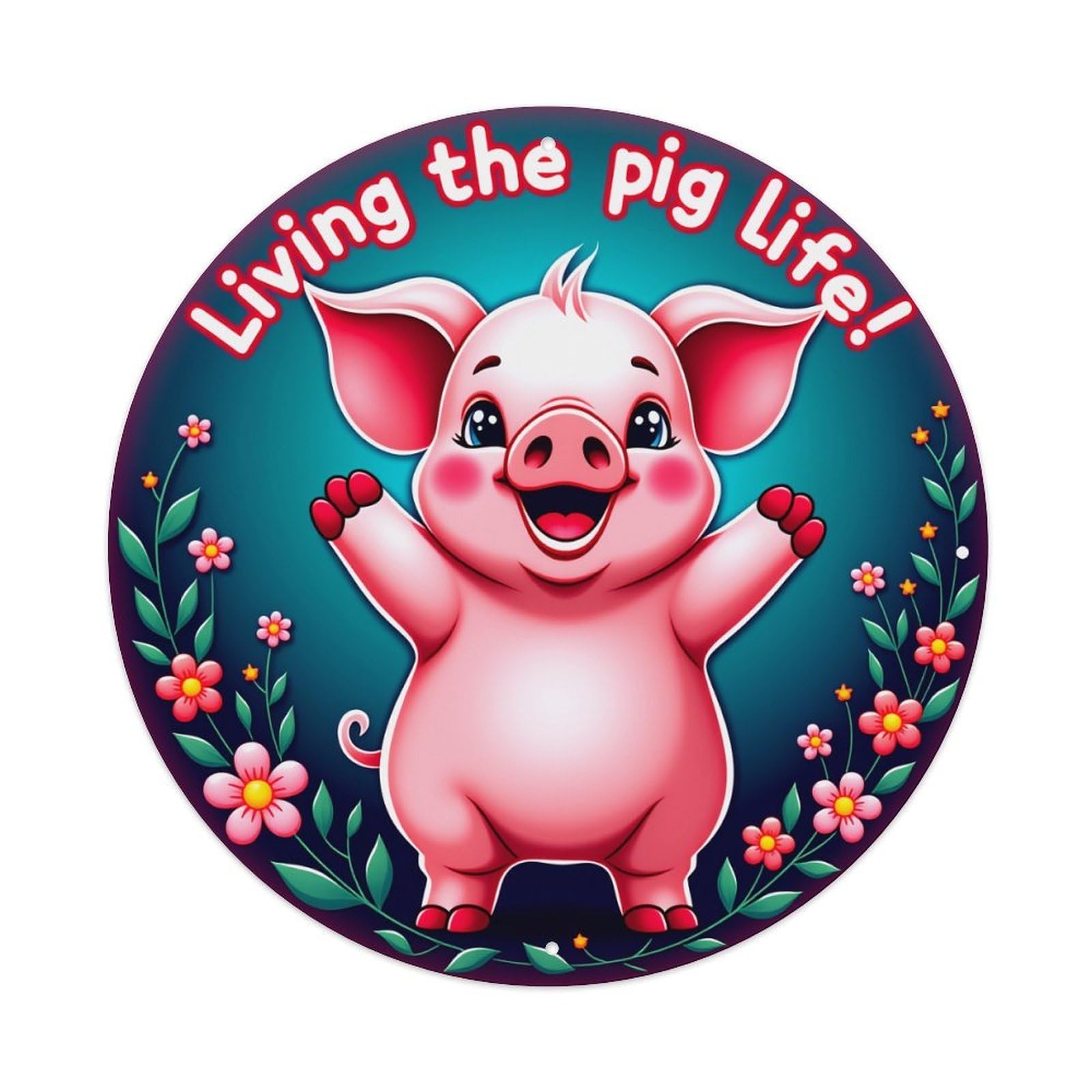 Cute Pig With Flowers And Text Round Tin Sign Vintage Metal Poster Retro Bar, Home, Man Cave, Kitchen, Laundry Room Wall Art Decor Gift 8x8Inch