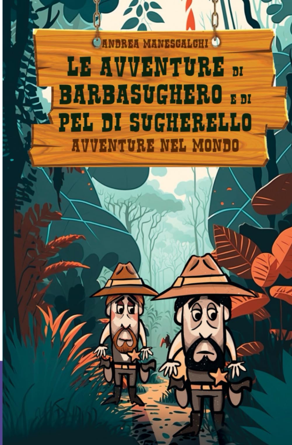 LE AVVENTURE DI BARBASUGHERO E PEL DI' SUGHERELLO MISSIONI NEL MONDO
