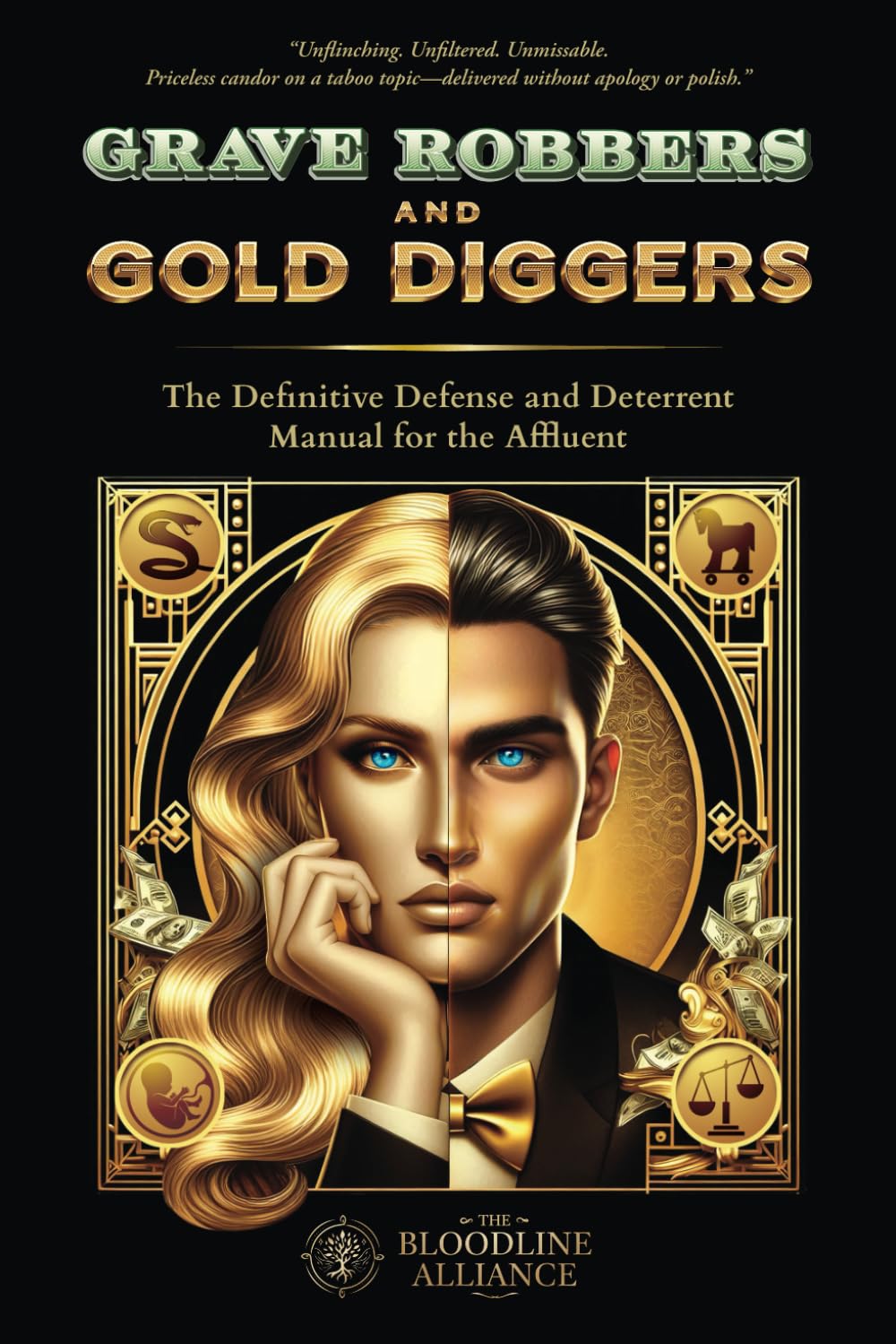 Grave Robbers and Gold Diggers: The Definitive Defense and Deterrent Playbook for the Affluent