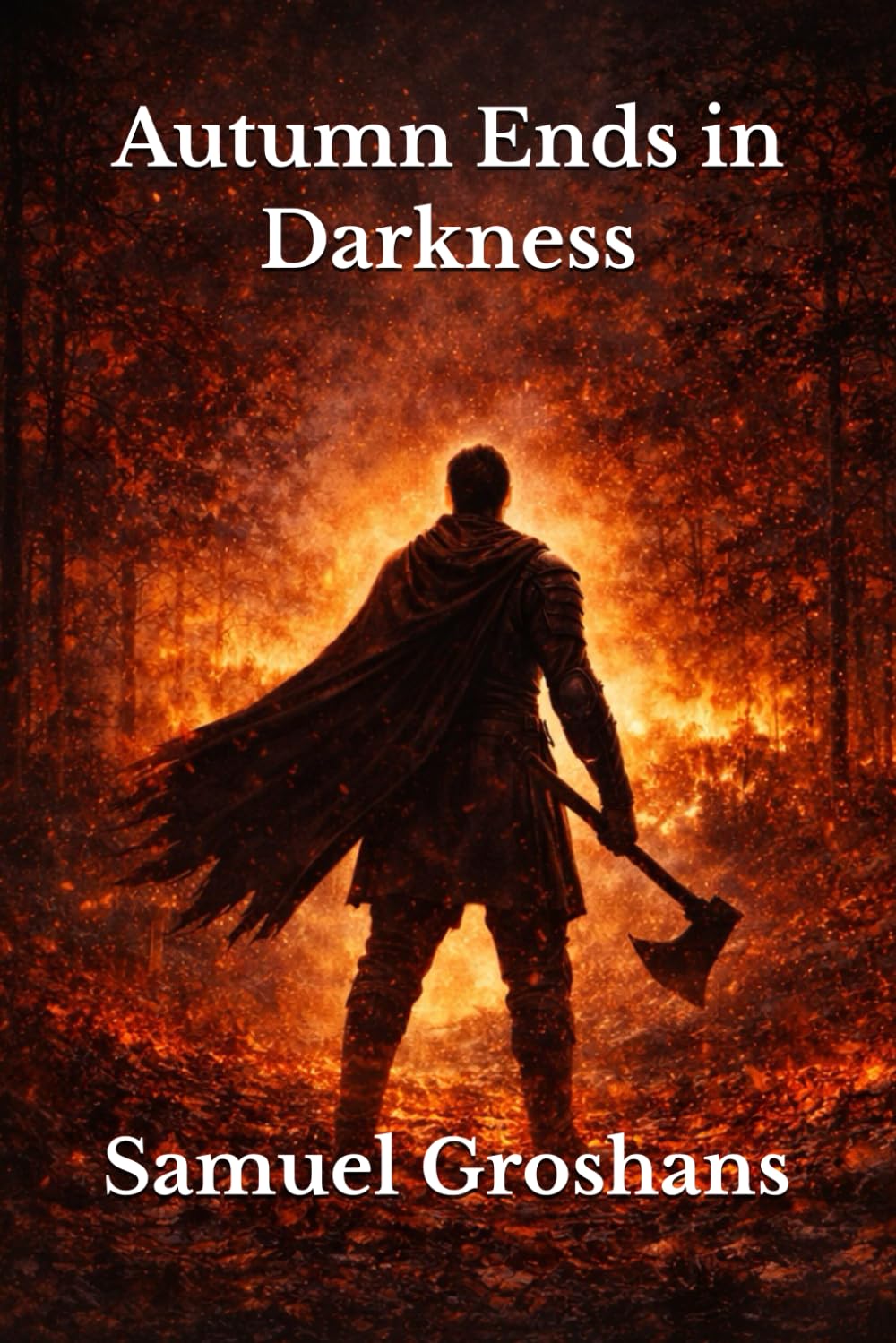 Autumn Ends in Darkness: A Tale of Fire and Shadows