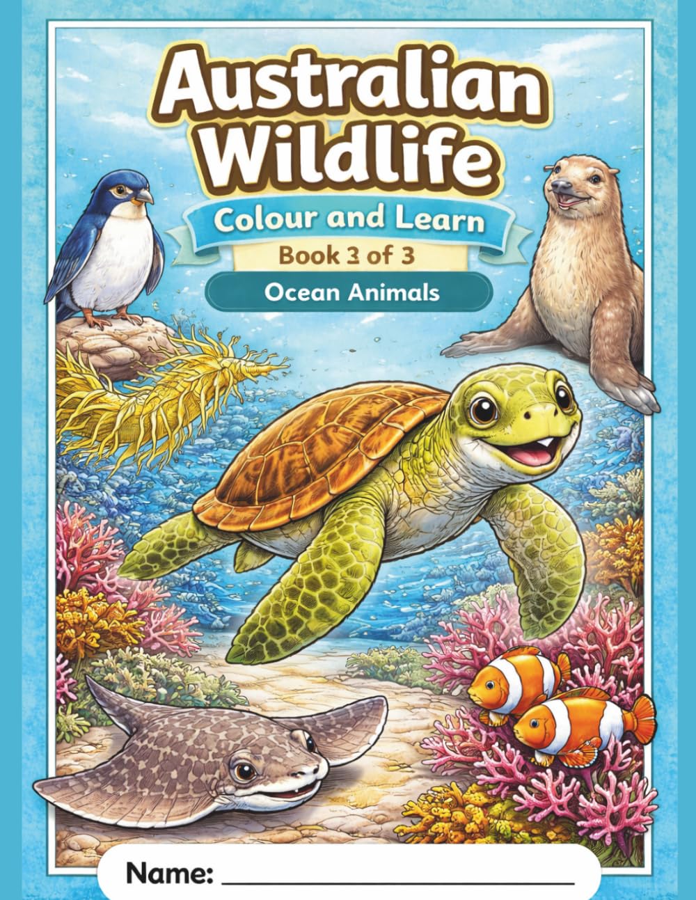 Australian Wildlife - Color and Learn: Book 3 - Ocean Animals (Australian Animals - Color and Learn.)