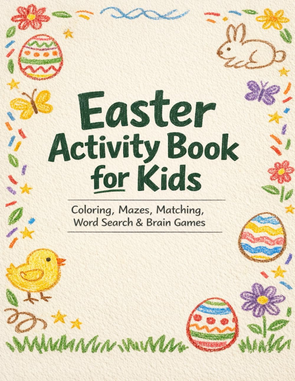 Easter Activity Book for Kids: Coloring, Mazes, Matching, Word Search & Brain Games