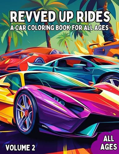 Revved Up Rides: A Car Coloring Book for All Ages