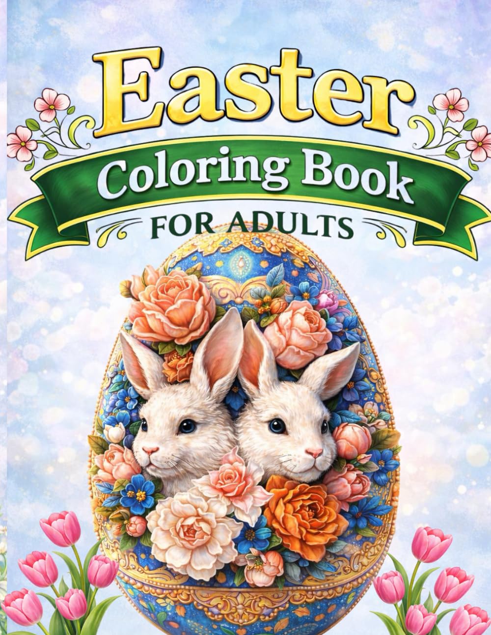 Easter Coloring Book for Adults - 50 Stunning Designs: The perfect Spring Coloring Book for Relaxation , Stress Relief and Creative Joy