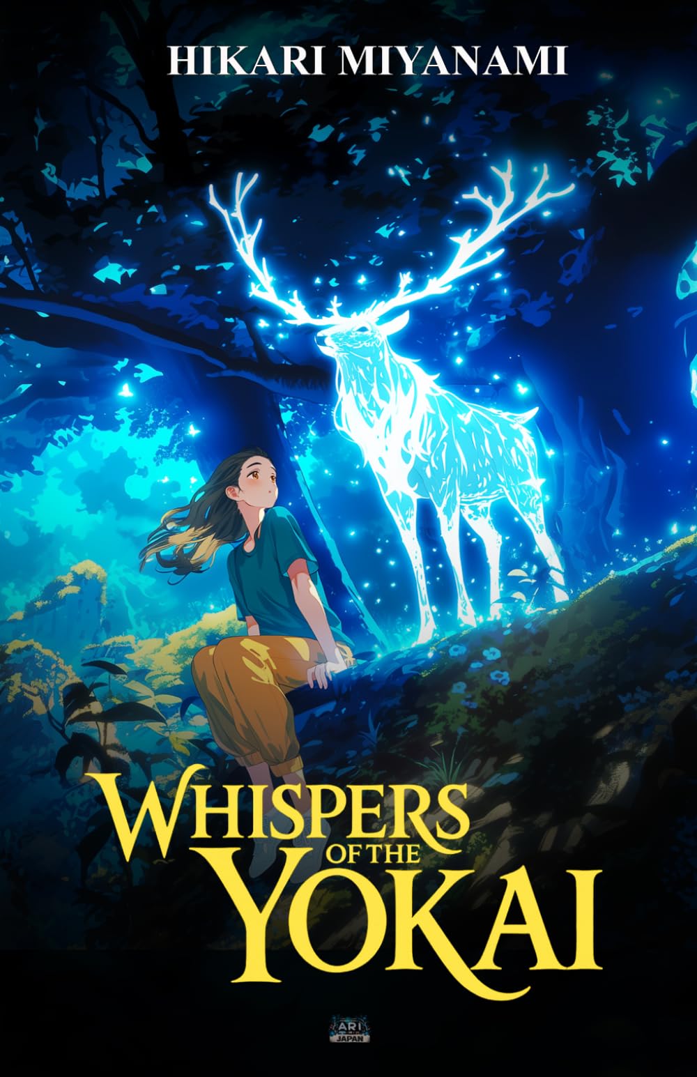 Whispers of the Yokai: A fantasy book about lost memories and courage inspired by timeless Japanese legends (Ari in Japan)