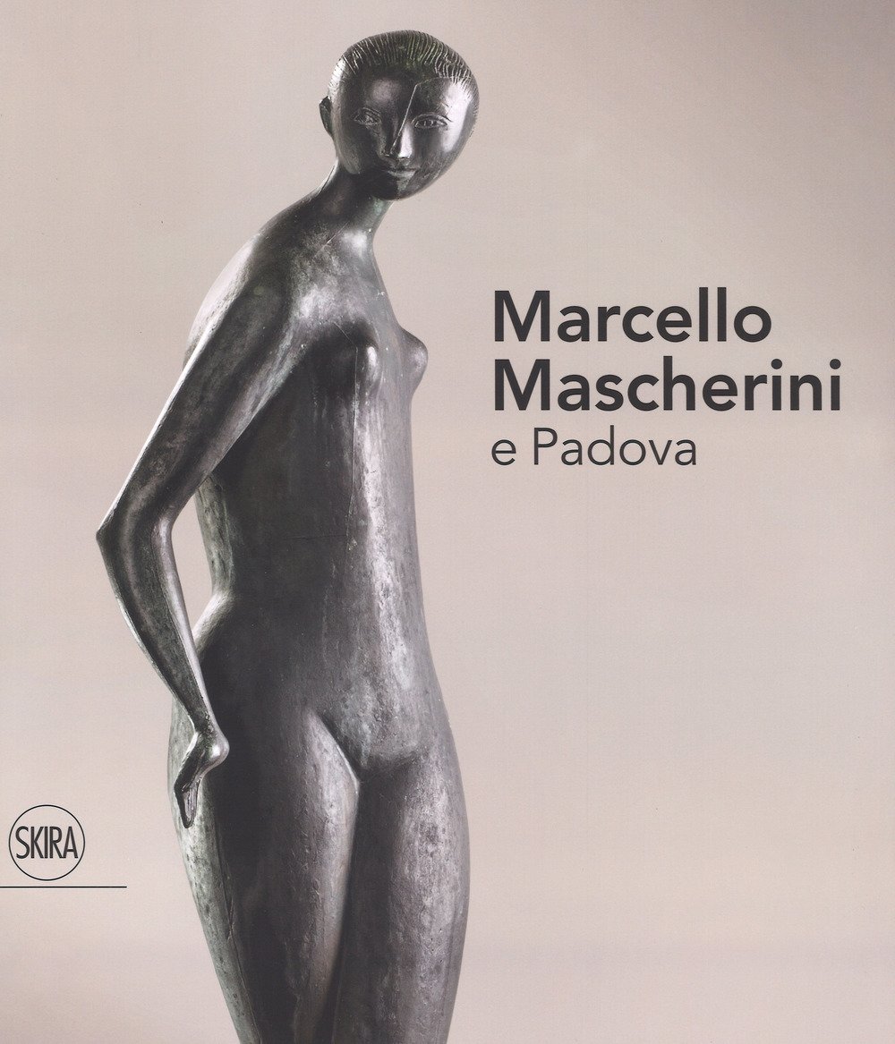 Marcello Mascherini E Padova. Ediz. A Colori - 4